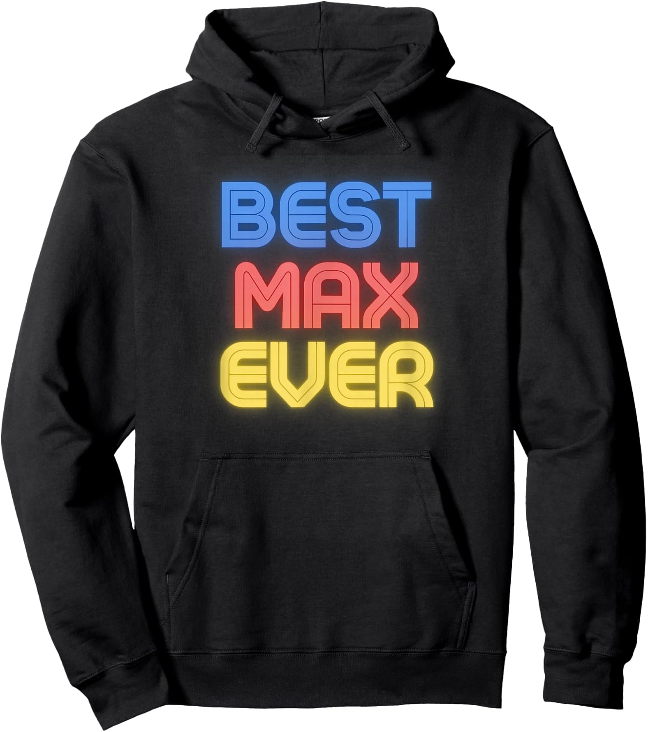Best Max Ever - Funny Max Name Max Hoodie - Hoodie | Black
