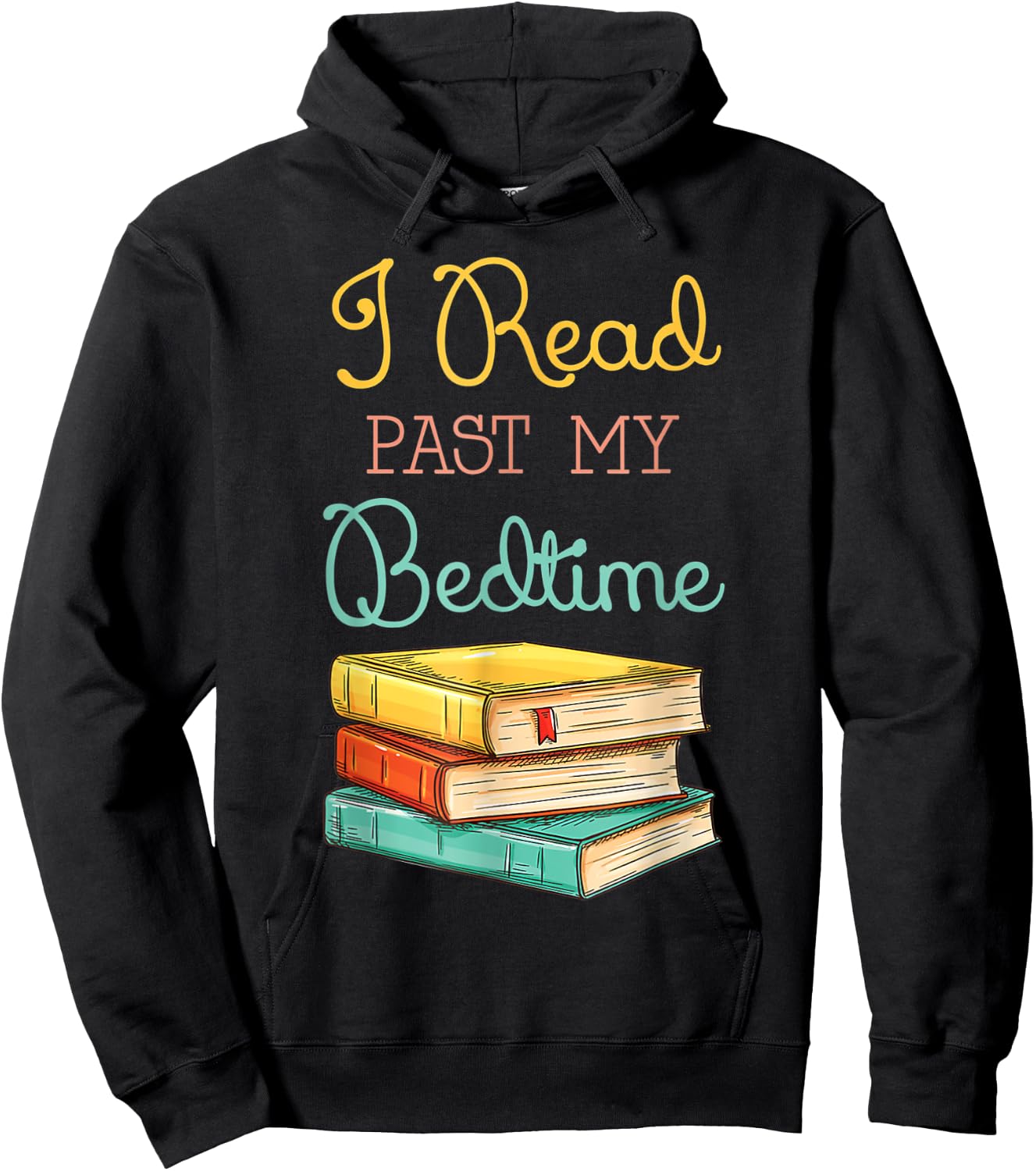 Book Lover I Read past My Bedtime Hoodie - Hoodie | Black