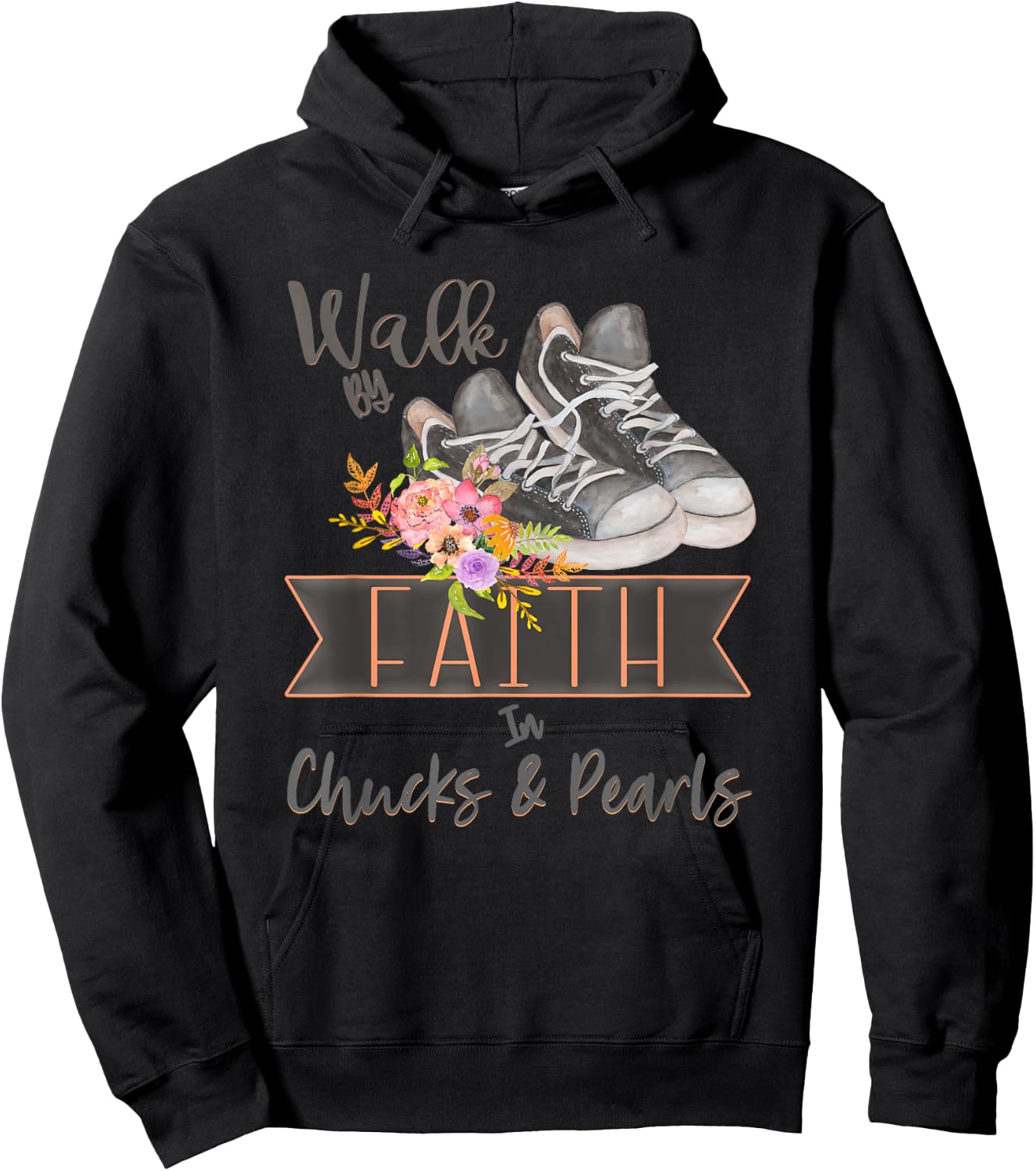 Christian Walk By Faith In Chucks And Pearls Religious Jesus Hoodie - Hoodie | Black