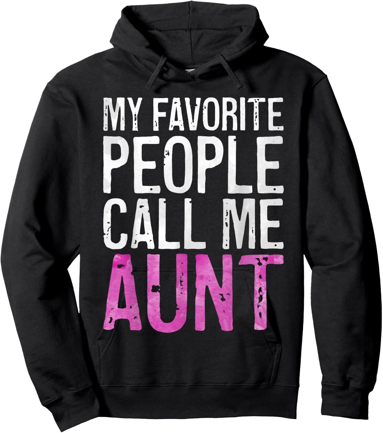 My Favorite People Call Me Aunt Shirt Women Mothers Day Hoodie - Hoodie | Black