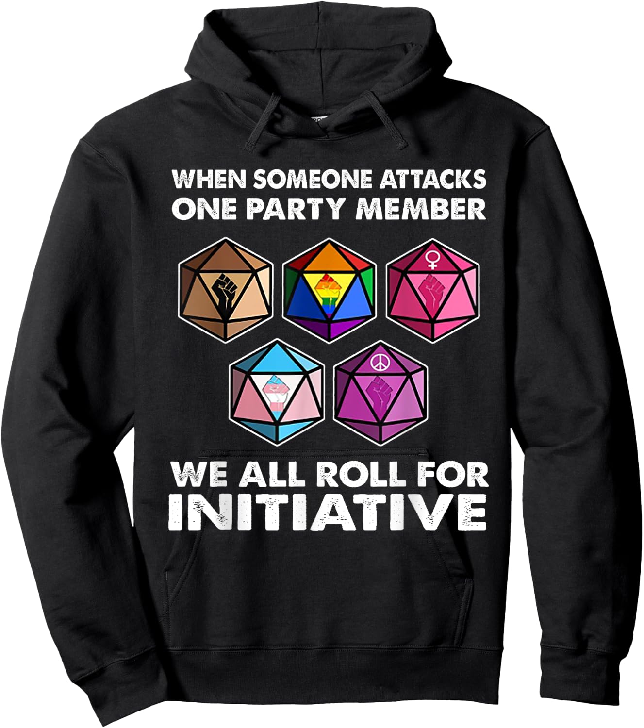 When Someone Attacks One Party Member We All Roll Initiative Hoodie - Hoodie | Black