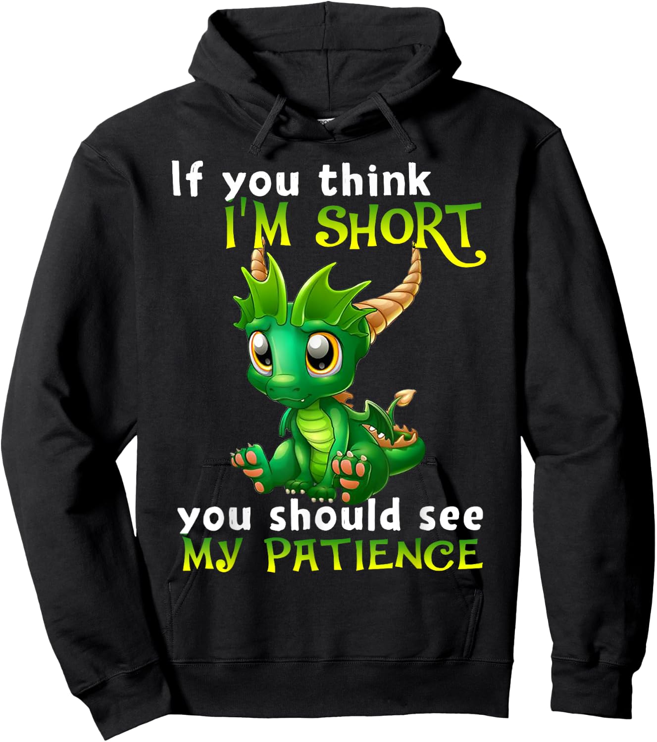 If You Think I'm Short You Should See My Patience Dragon Hoodie - Hoodie | Black