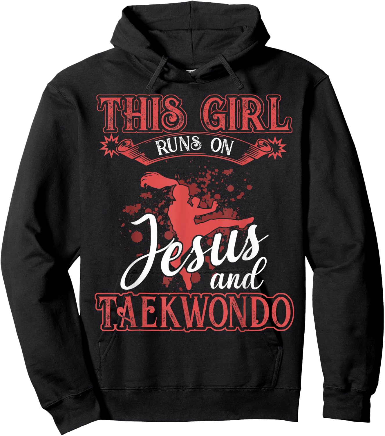 Taekwondo Shirt This Girl Runs On Jesus and Taekwondo Hoodie - Hoodie | Black