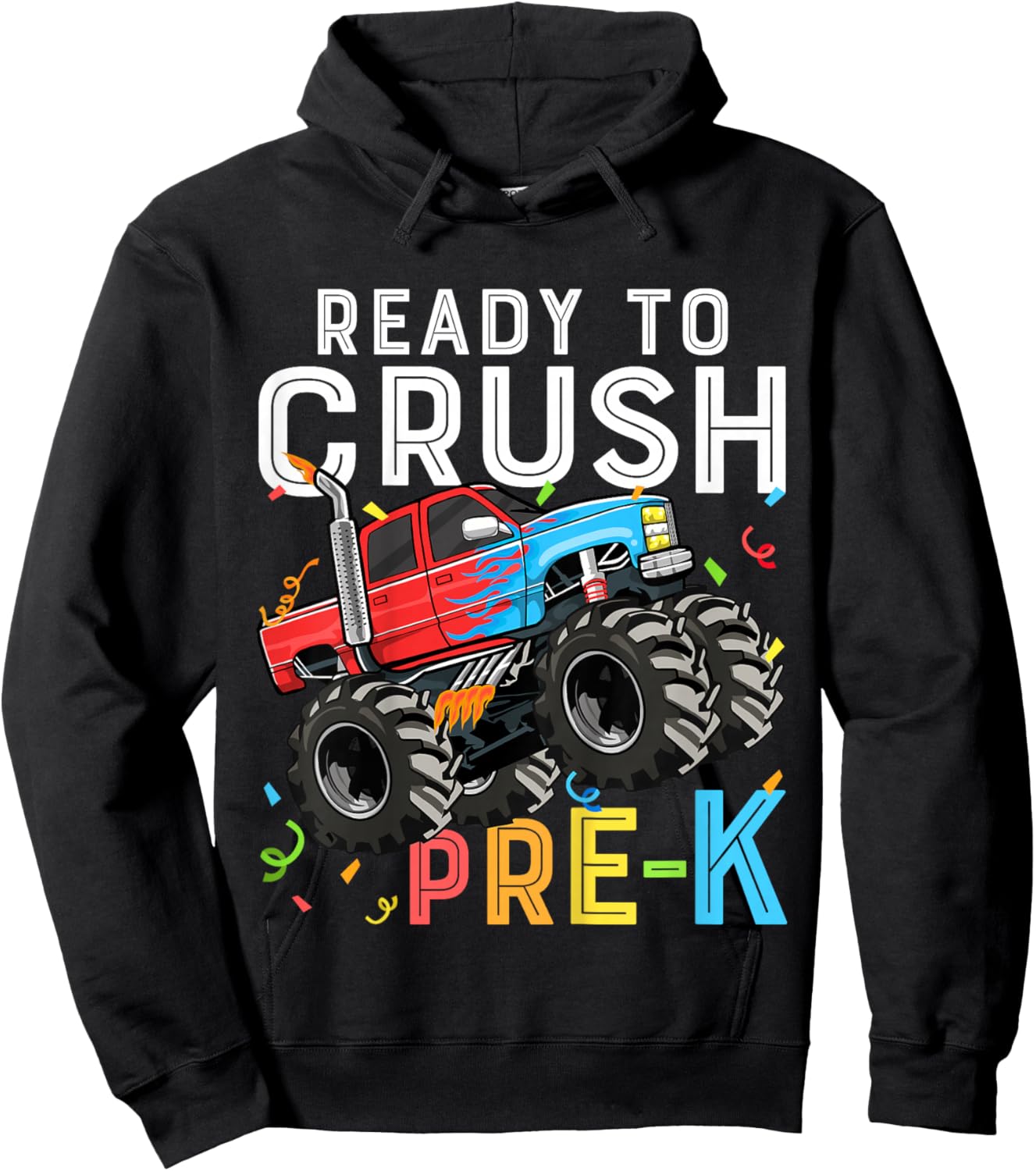 Ready To Crush Pre-K First Day of Preschool Monster Truck Hoodie - Hoodie | Black