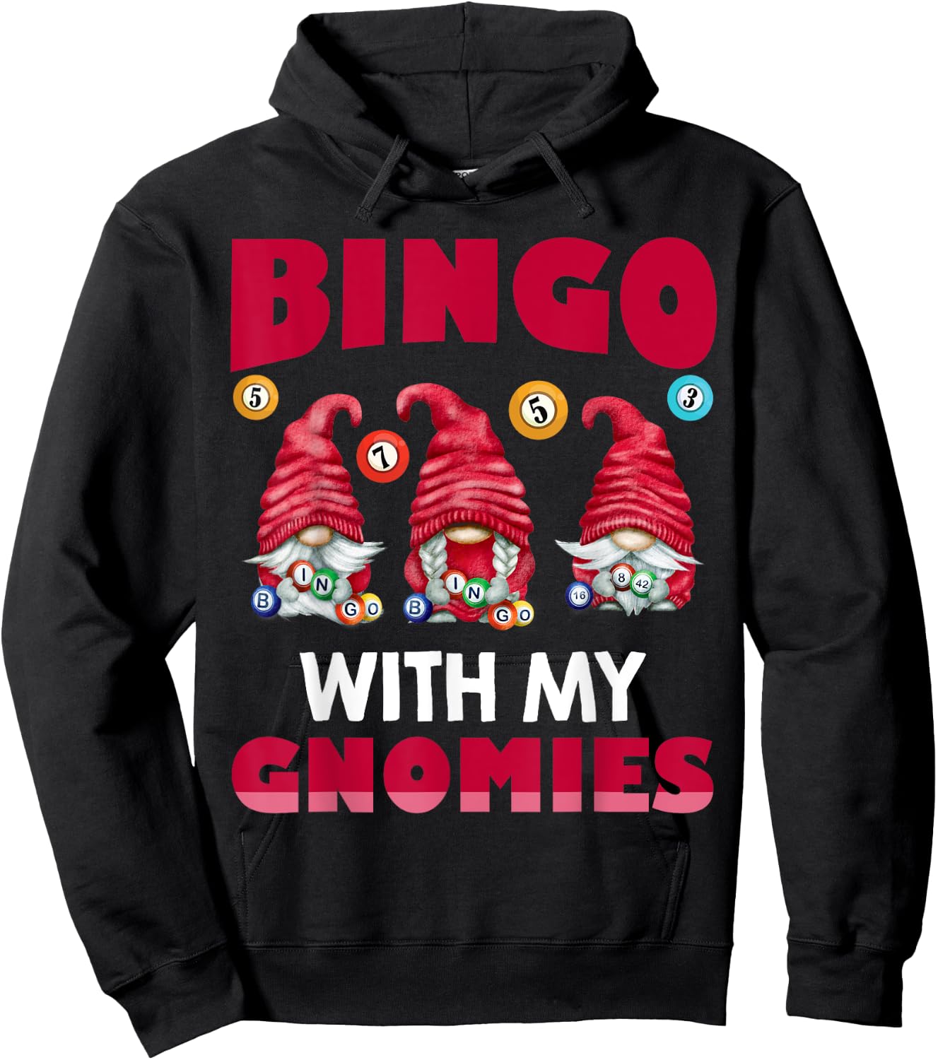 Bingo With My Gnomies Women Men Funny Bingo Gnome Hoodie - Hoodie | Black