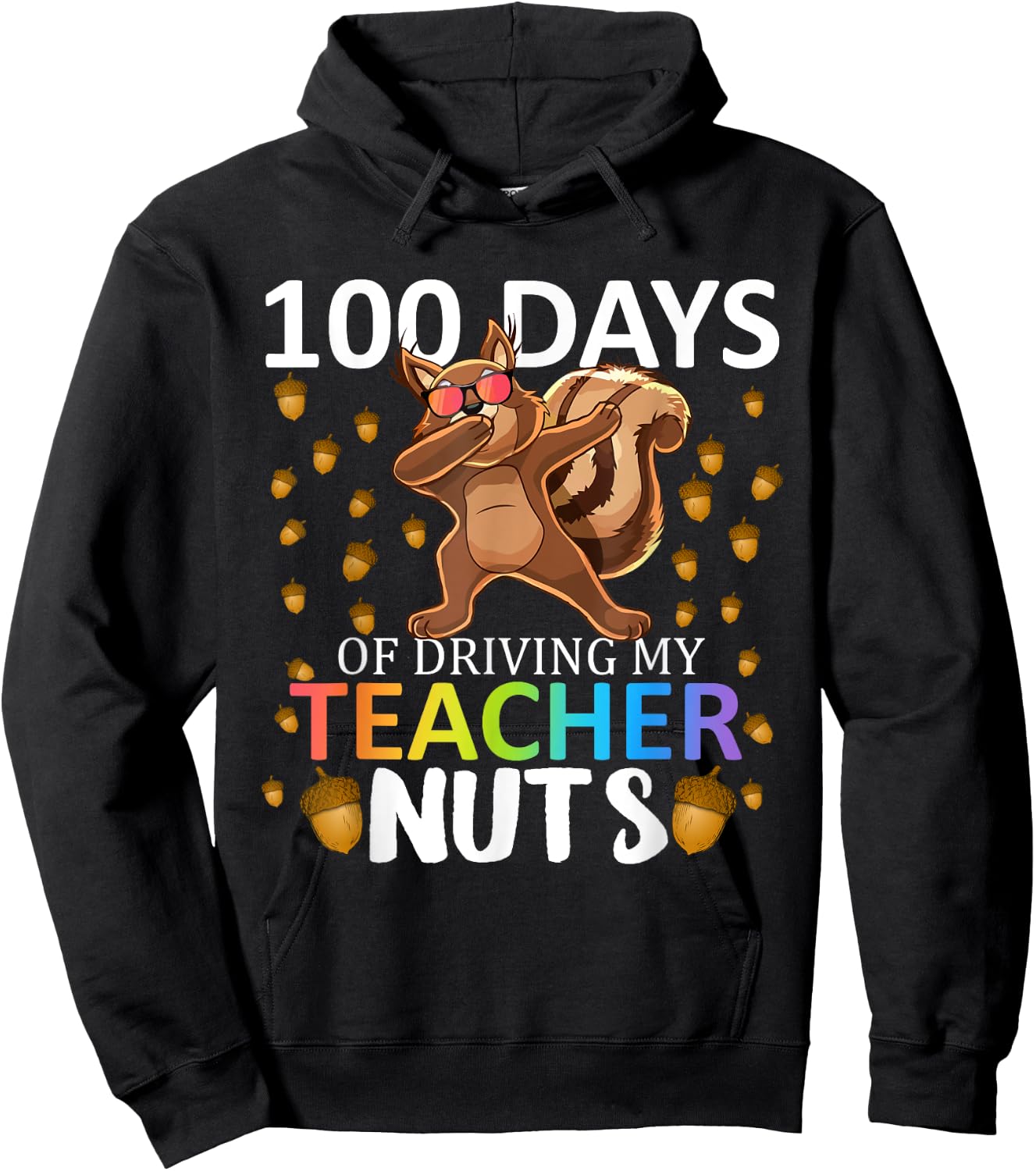 100 Days Of Driving My Teacher Nuts 100th Day Of School Kids Hoodie - Hoodie | Black