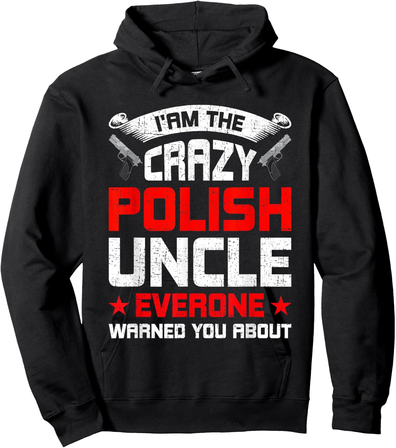 Crazy Polish Uncle Uncle Hoodie - Hoodie | Black