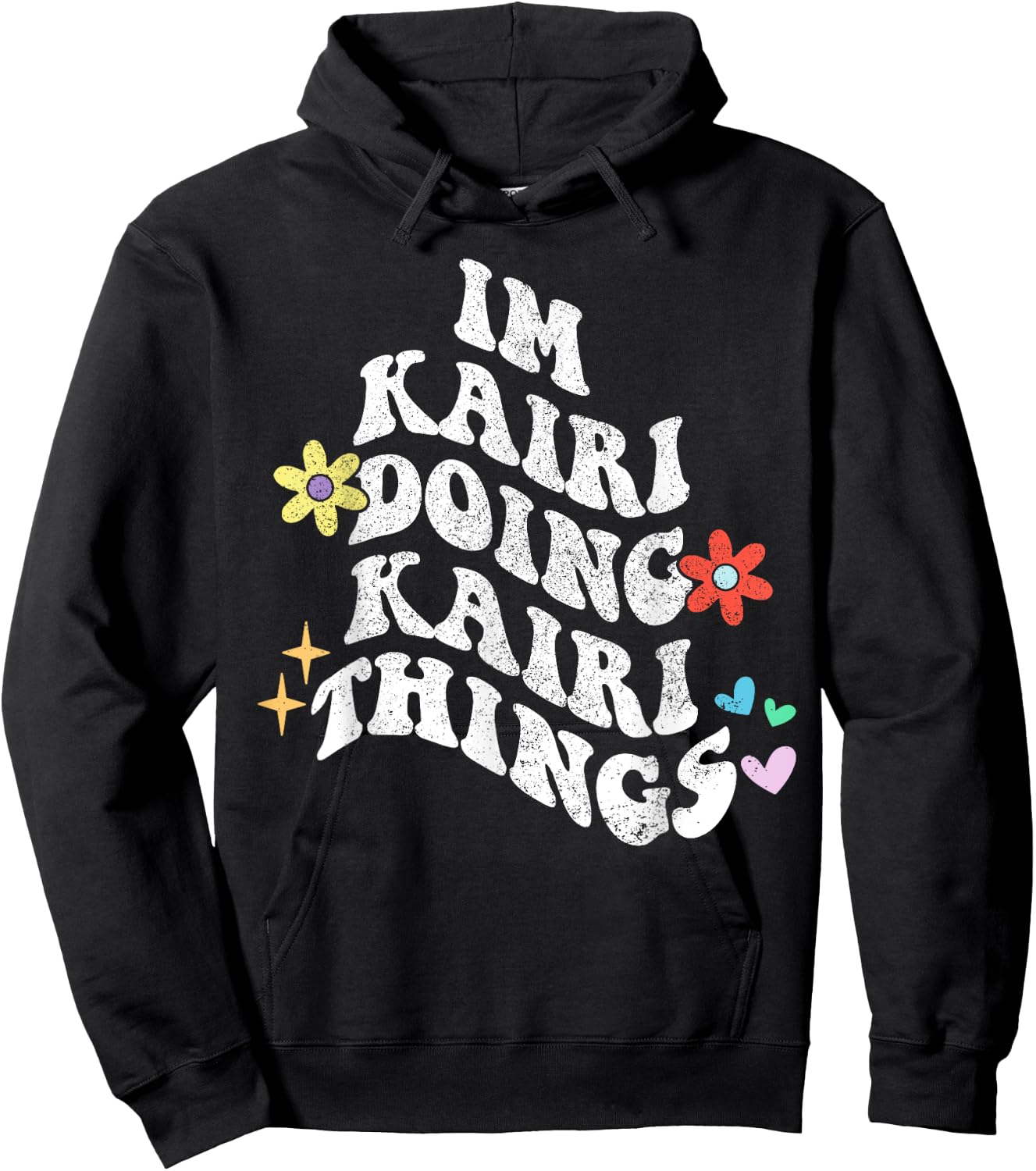 Groovy Im Kairi Doing Kairi Things Funny Mother's Day Hoodie - Hoodie | Black
