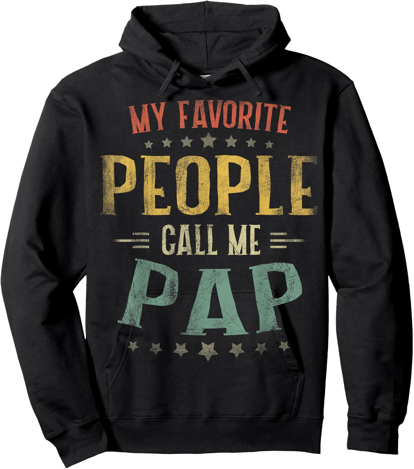 My Favorite People Call Me Pap Shirt Fathers Day Hoodie - Hoodie | Black
