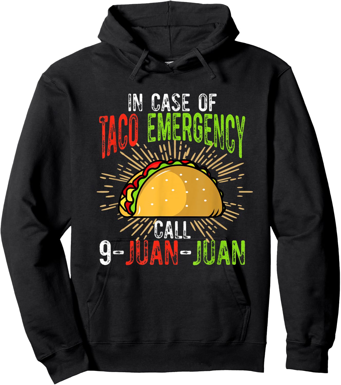 In Case of Taco Emergency Call 9-Juan-Juan Funny Taco Lover Hoodie - Hoodie | Black