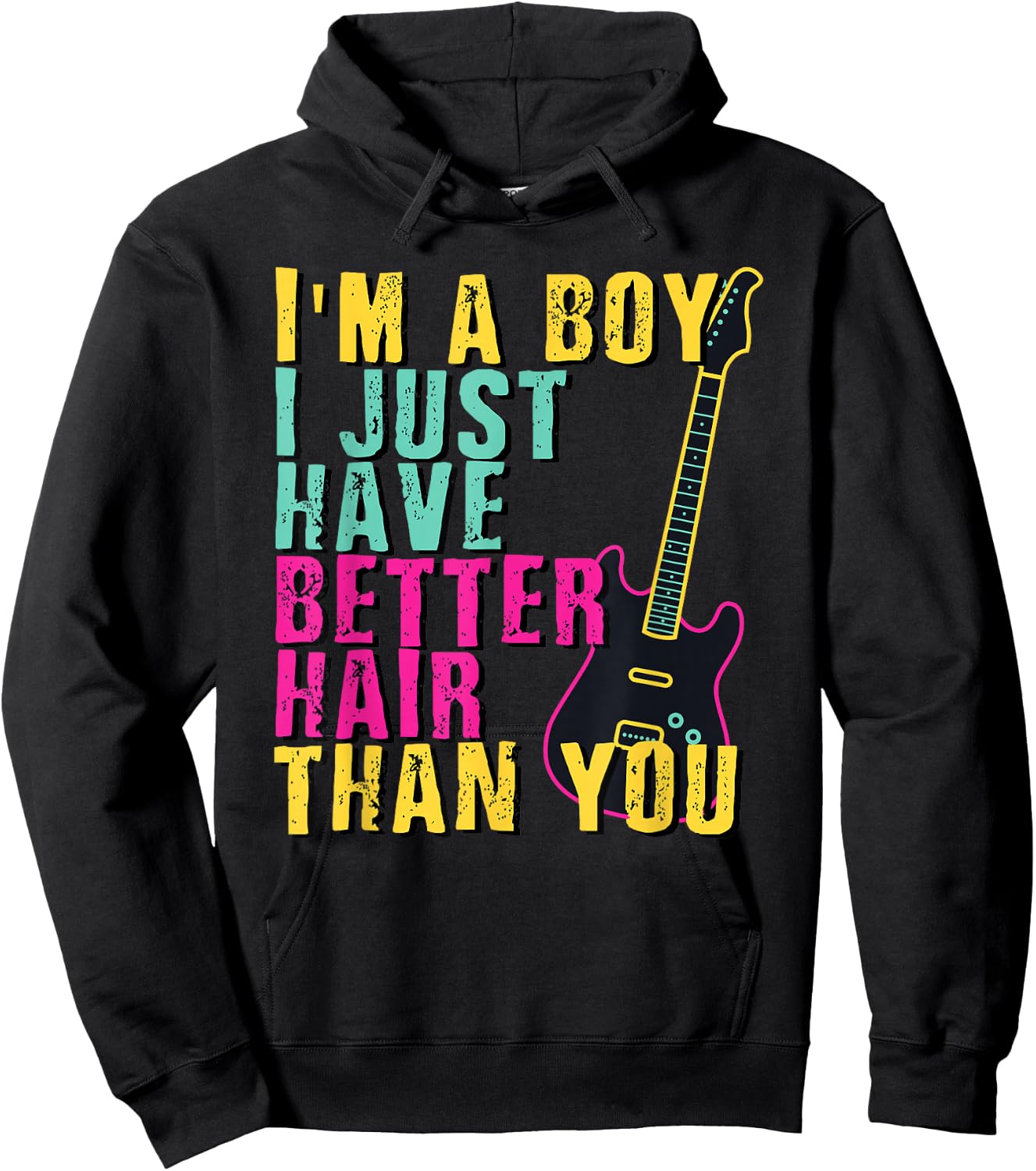 I'm A Boy I Just Have Better Hair Than You Shirt Toddler Hoodie - Hoodie | Black