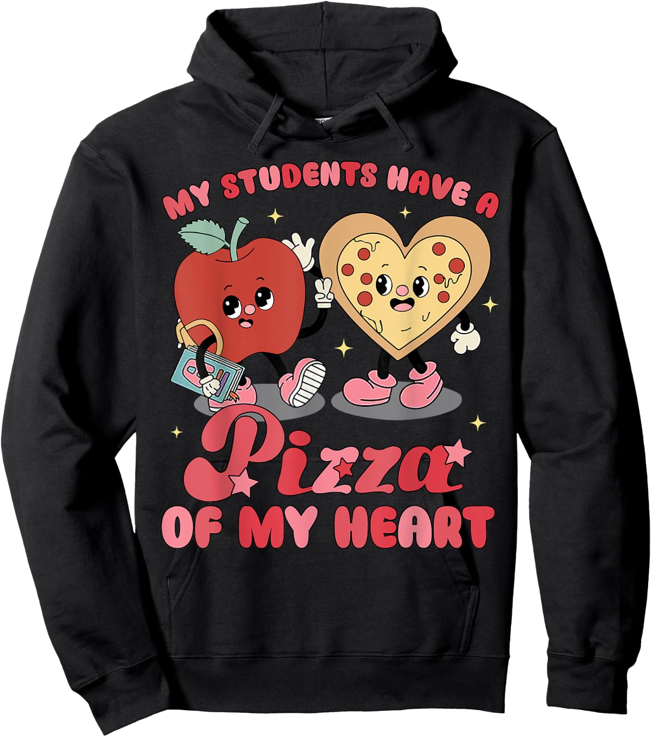 My Students Have A Pizza Of My Heart Hoodie - Hoodie | Black