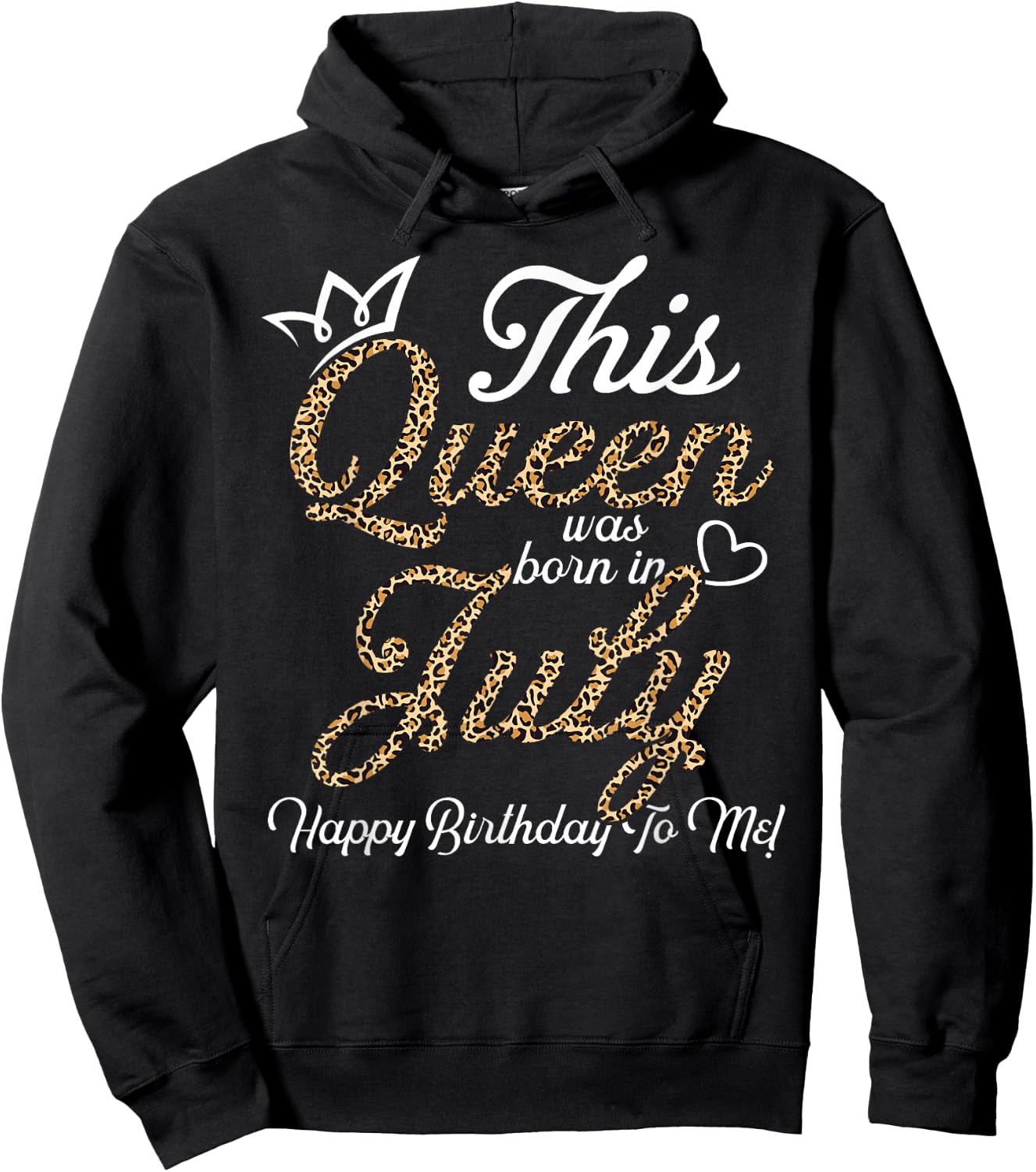 This Queens Was Born In July Cute Birthday Women Bday Girls Hoodie - Hoodie | Black