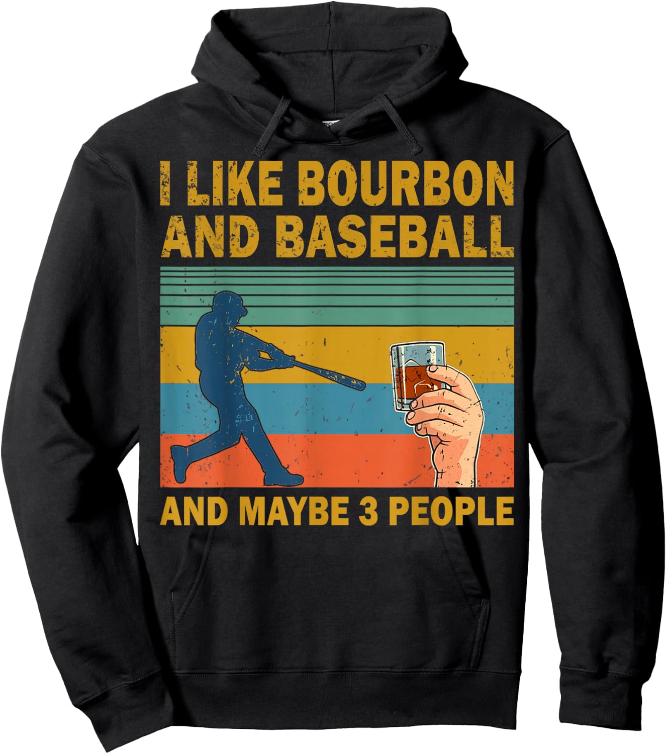I like Bourbon and baseball and maybe 3 people vintage Hoodie - Hoodie | Black