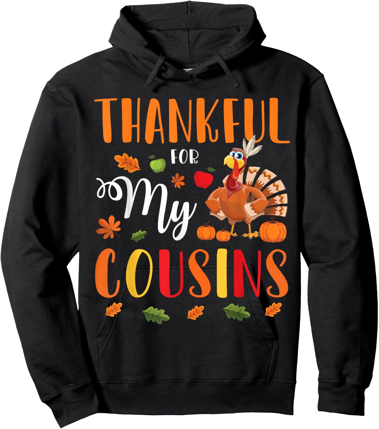 Thankful For My Cousins Happy Thanksgiving Merry Christmas Hoodie - Hoodie | Black