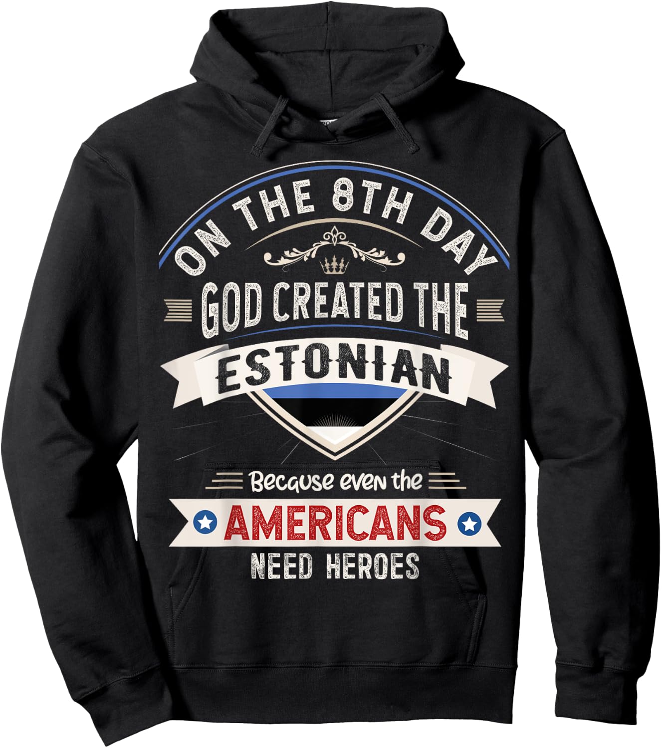 Estonia Flag Souvenirs for Estonians Men & Women Hoodie - Hoodie | Black
