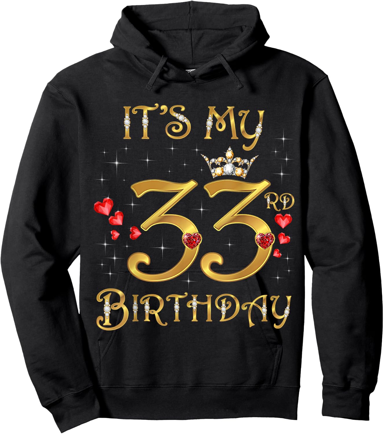It's My 33rd Birthday, 33 Years Old, 33rd Birthday Queen Hoodie - Hoodie | Black