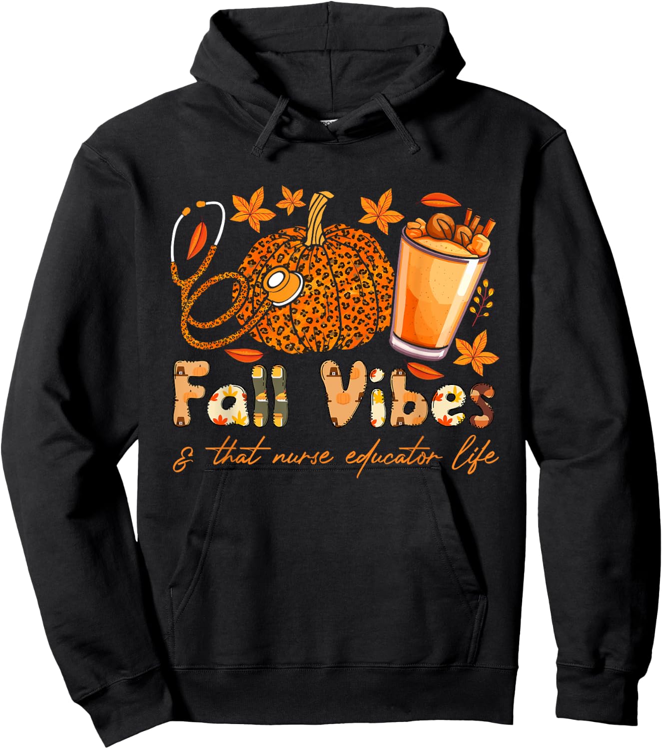 Fall vibes and that Nurse Educator life thanksgiving pumpkin Hoodie - Hoodie | Black
