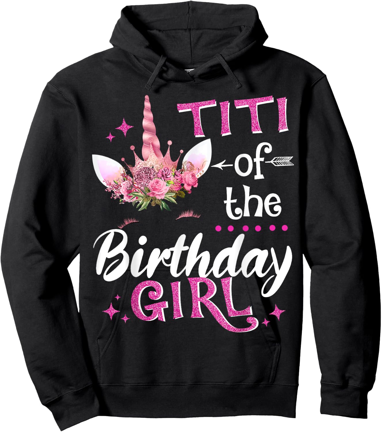 Titi Of The Birthday Girl Unicorn Flower Hoodie - Hoodie | Black