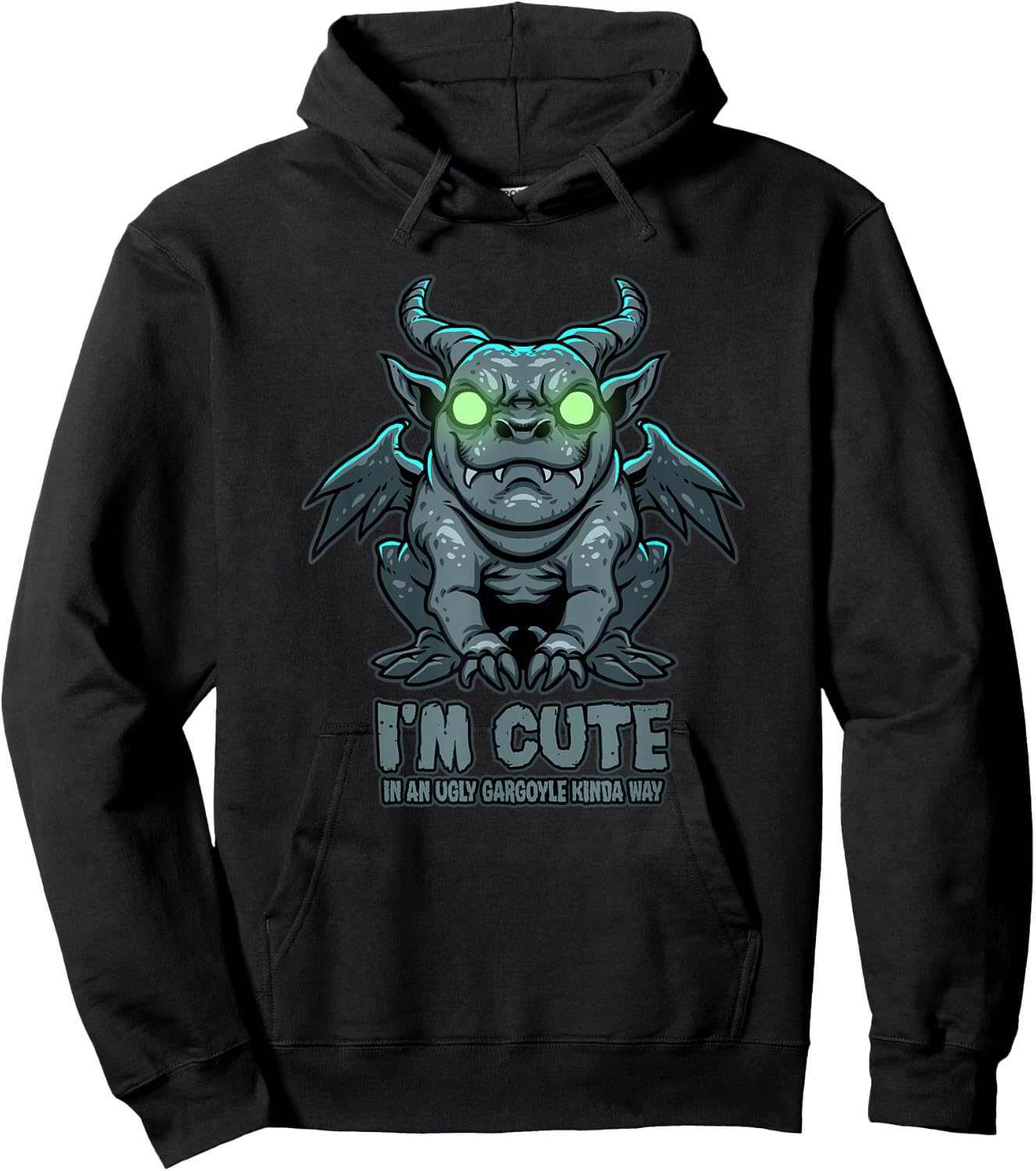 I'm Cute in an Ugly Gargoyle Kinda Way - Gargoyle Art Hoodie - Hoodie | Black