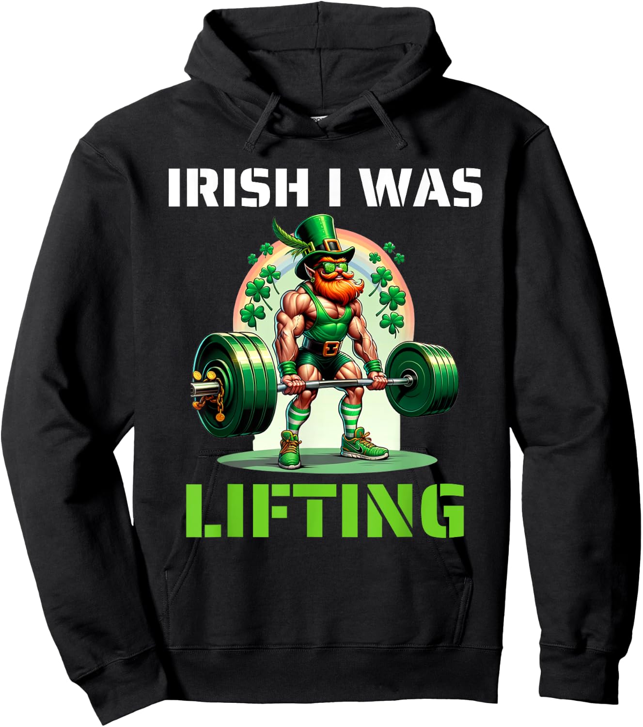 Irish I Was Lifting Leprechaun Weightlifting St Patricks Day Hoodie - Hoodie | Black