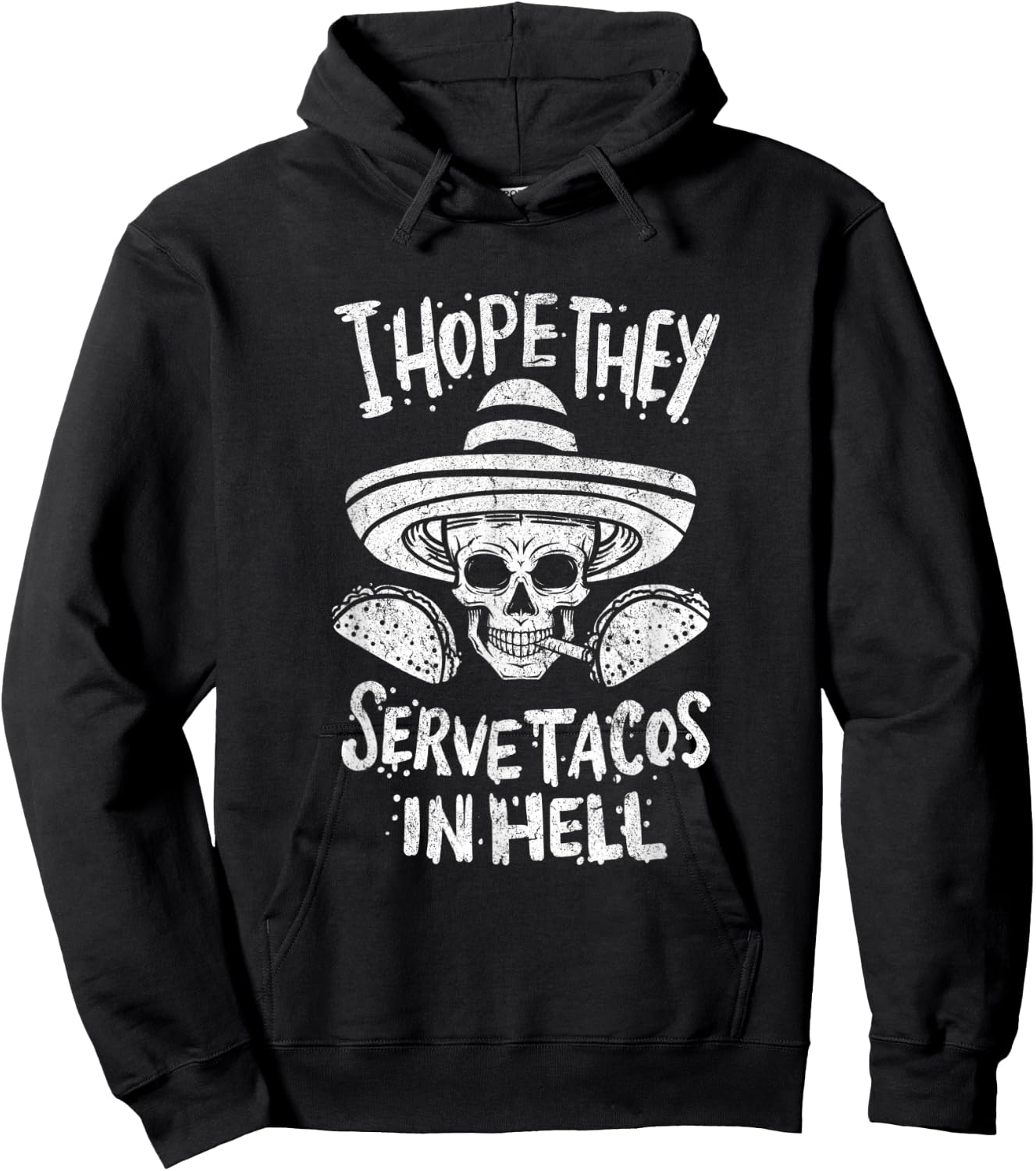 I Hope They Serve Tacos In Hell Halloween Taco Tuesday Gift Hoodie - Hoodie | Black