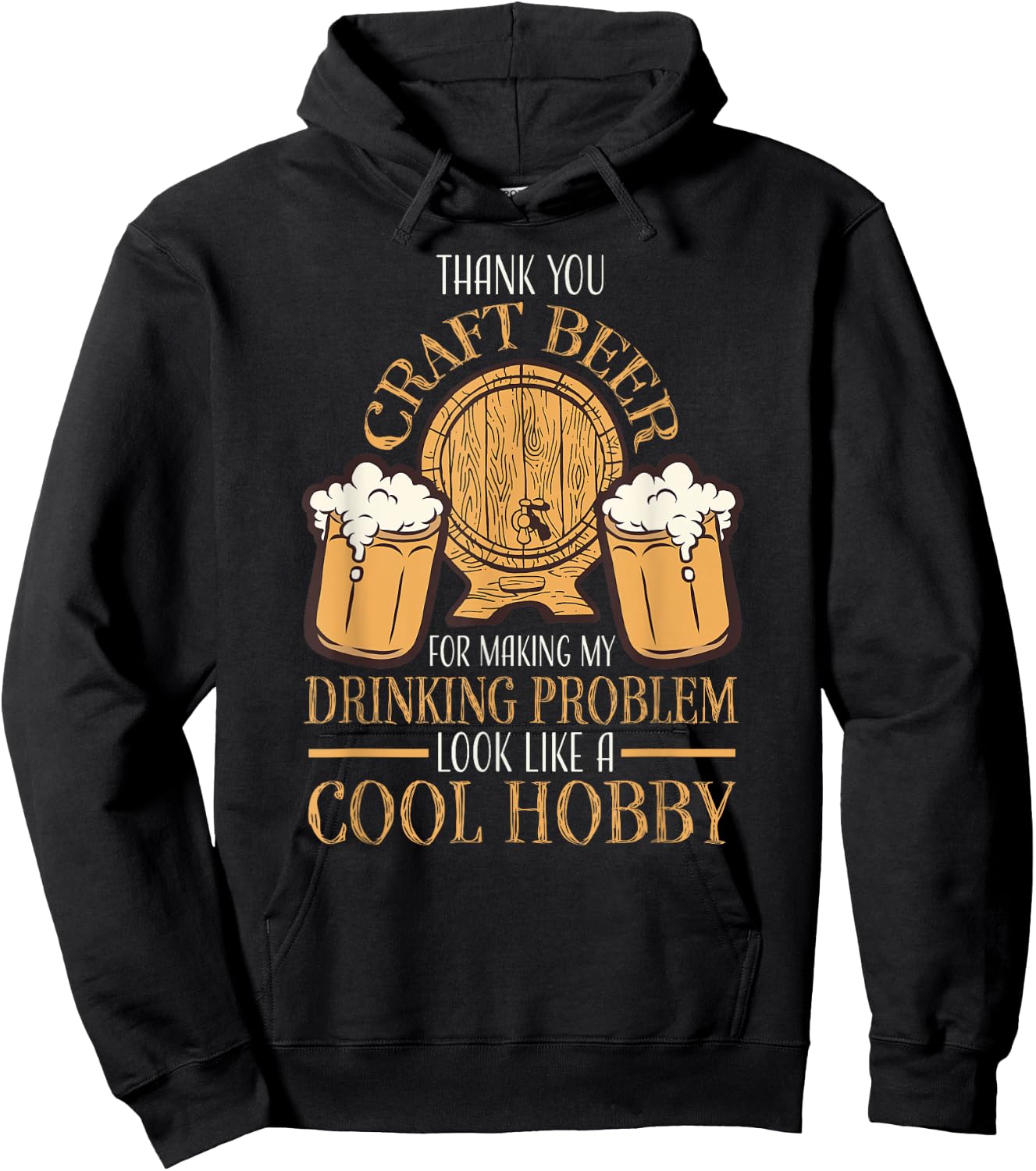 Craft Beer Making Drinking Problem Look Like A Cool Hobby Hoodie - Hoodie | Black