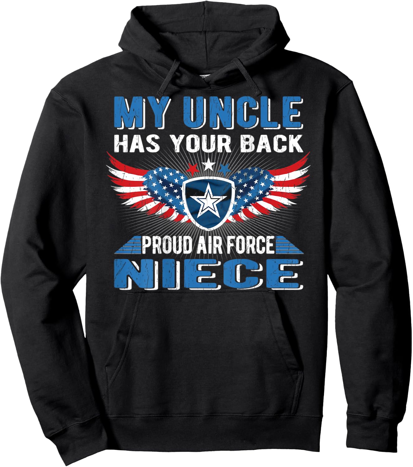 My Uncle Has Your Back Proud Air Force Niece Military Family Hoodie - Hoodie | Black