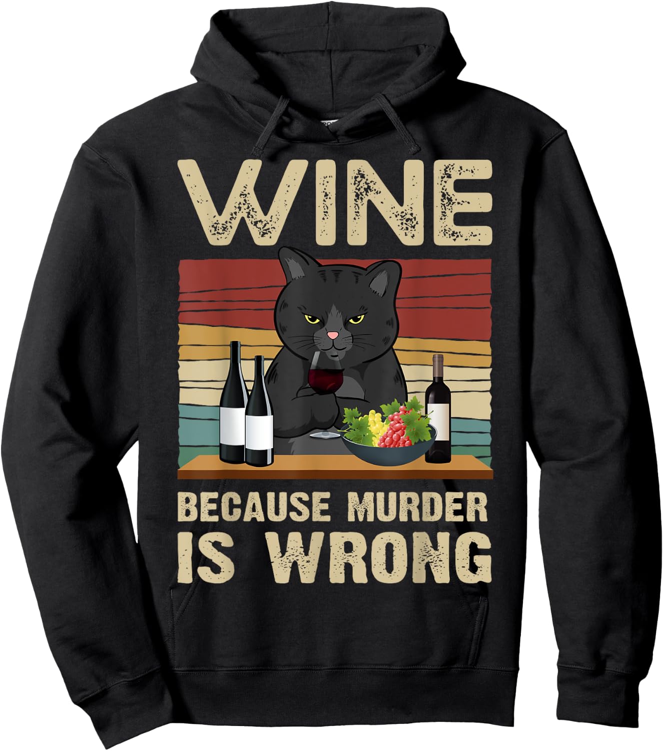 Wine Because Murder Is Wrong Vintage Hoodie - Hoodie | Black