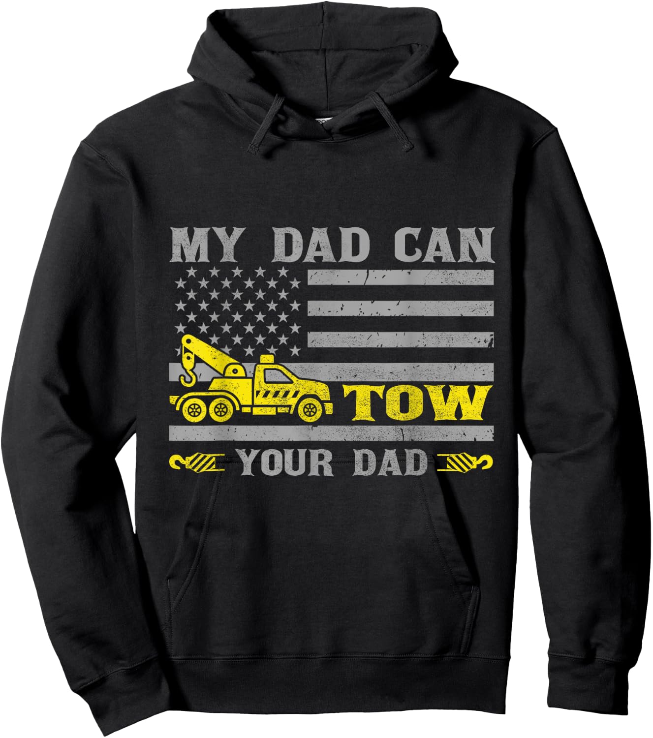 My Dad Can Tow Your Dad Funny Tow Truck Operator Hoodie - Hoodie | Black