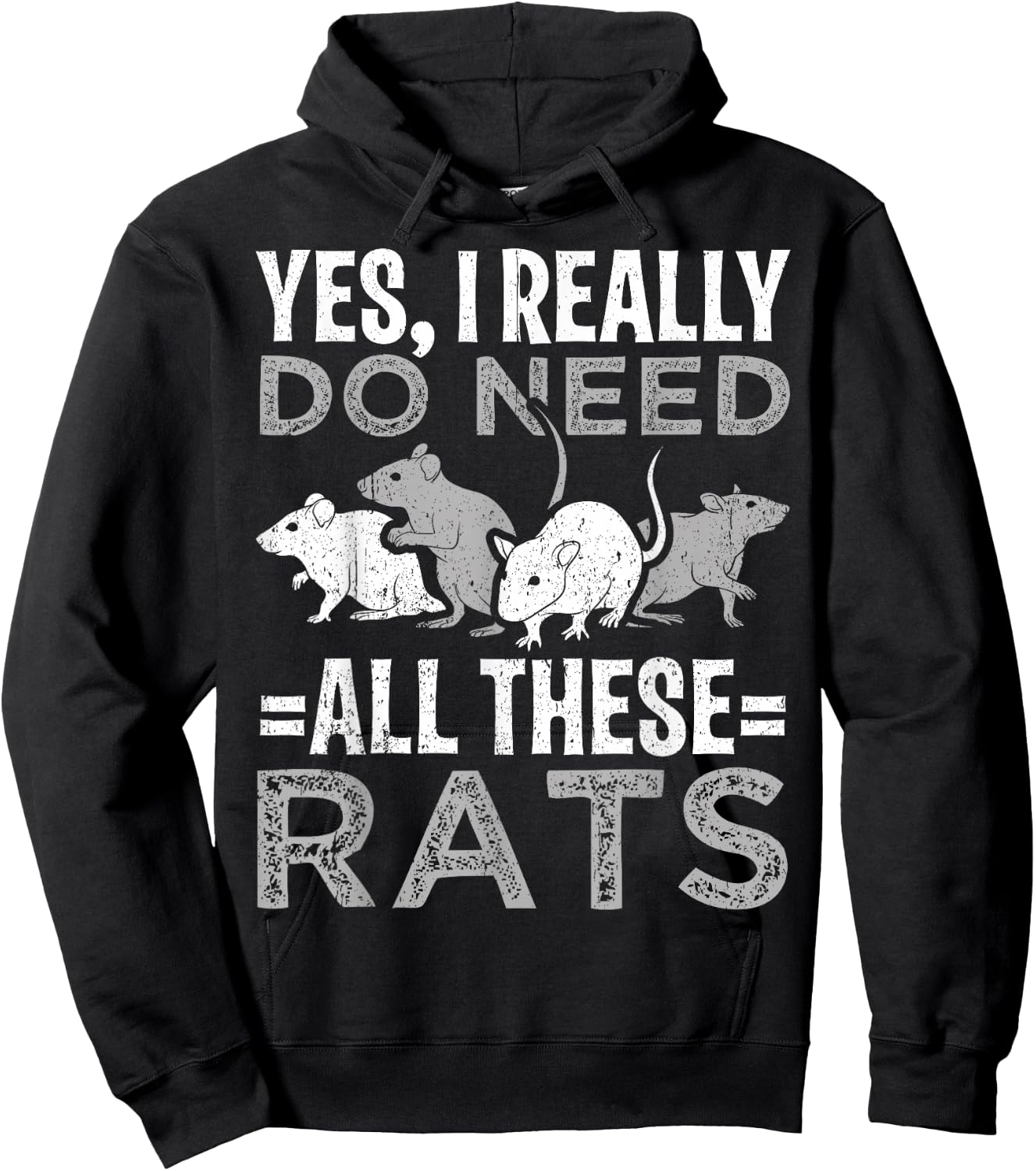 Funny Rat Design Yes I really do need all these Rats Hoodie - Hoodie | Black