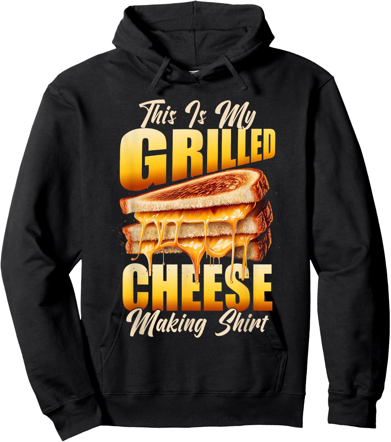 Sandwich Maker This Is My Shirt Funny Grilled Cheese Hoodie - Hoodie | Black