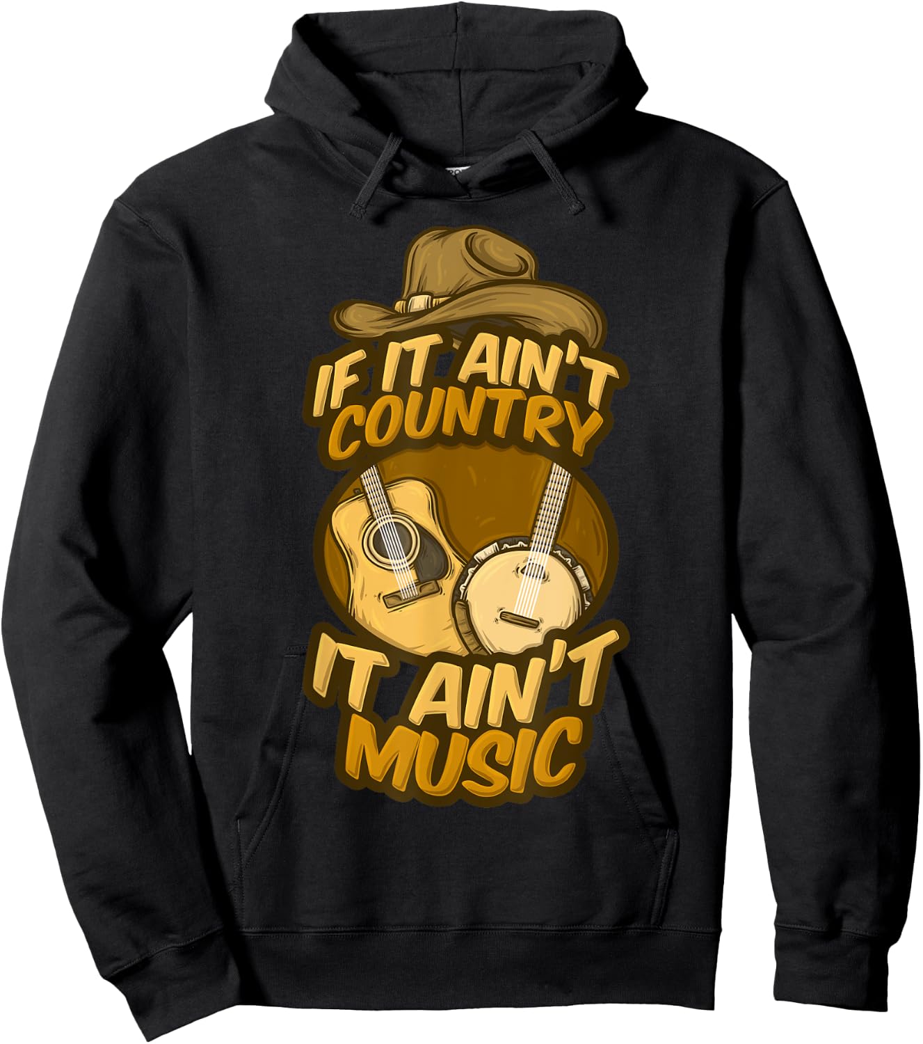 If It Ain't Country It Ain't Music Musician Guitar Band Song Hoodie - Hoodie | Black