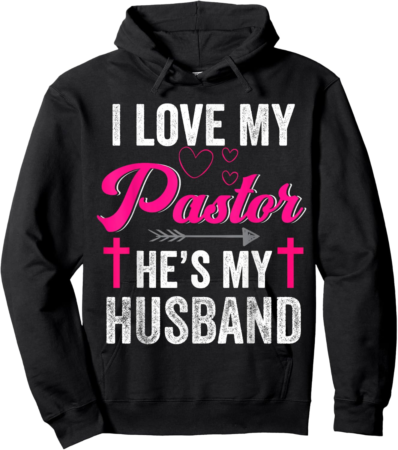 I Love My Pastor He Is My Husband Christian Appreciation Hoodie - Hoodie | Black