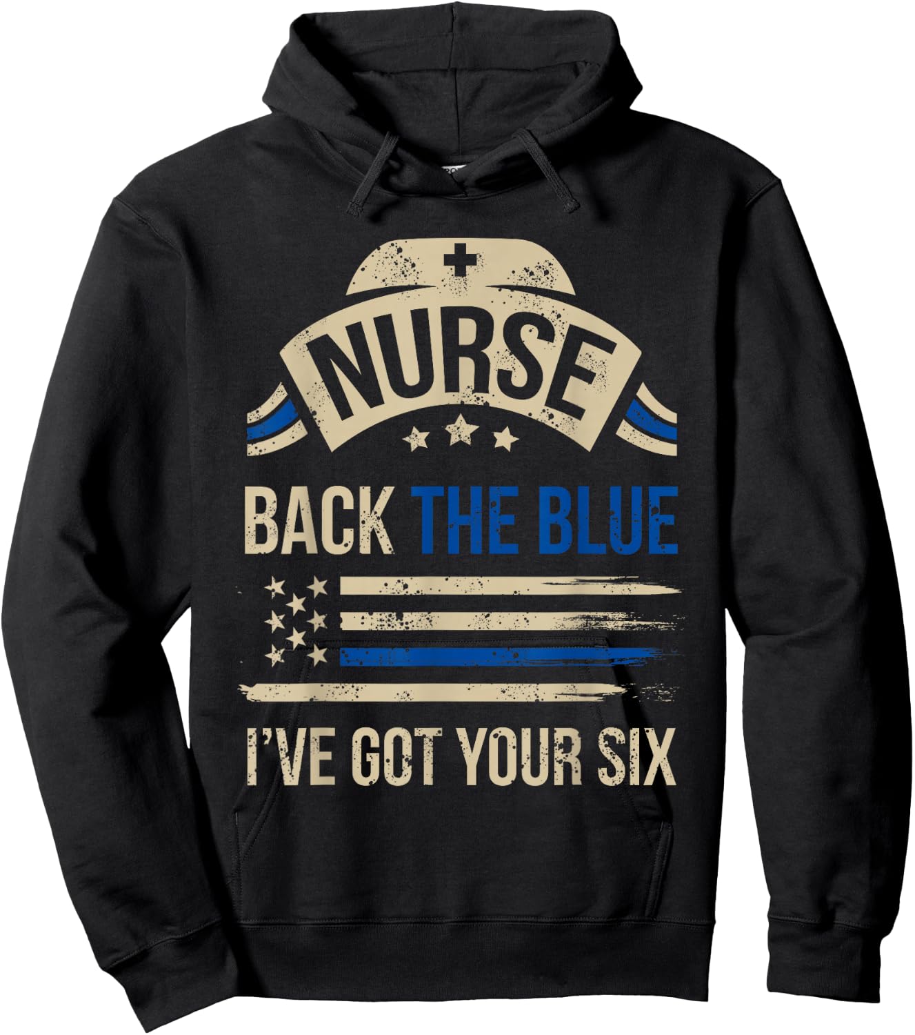 Police Support Gift Nurses Back The Blue I've Got Your Six Hoodie - Hoodie | Black
