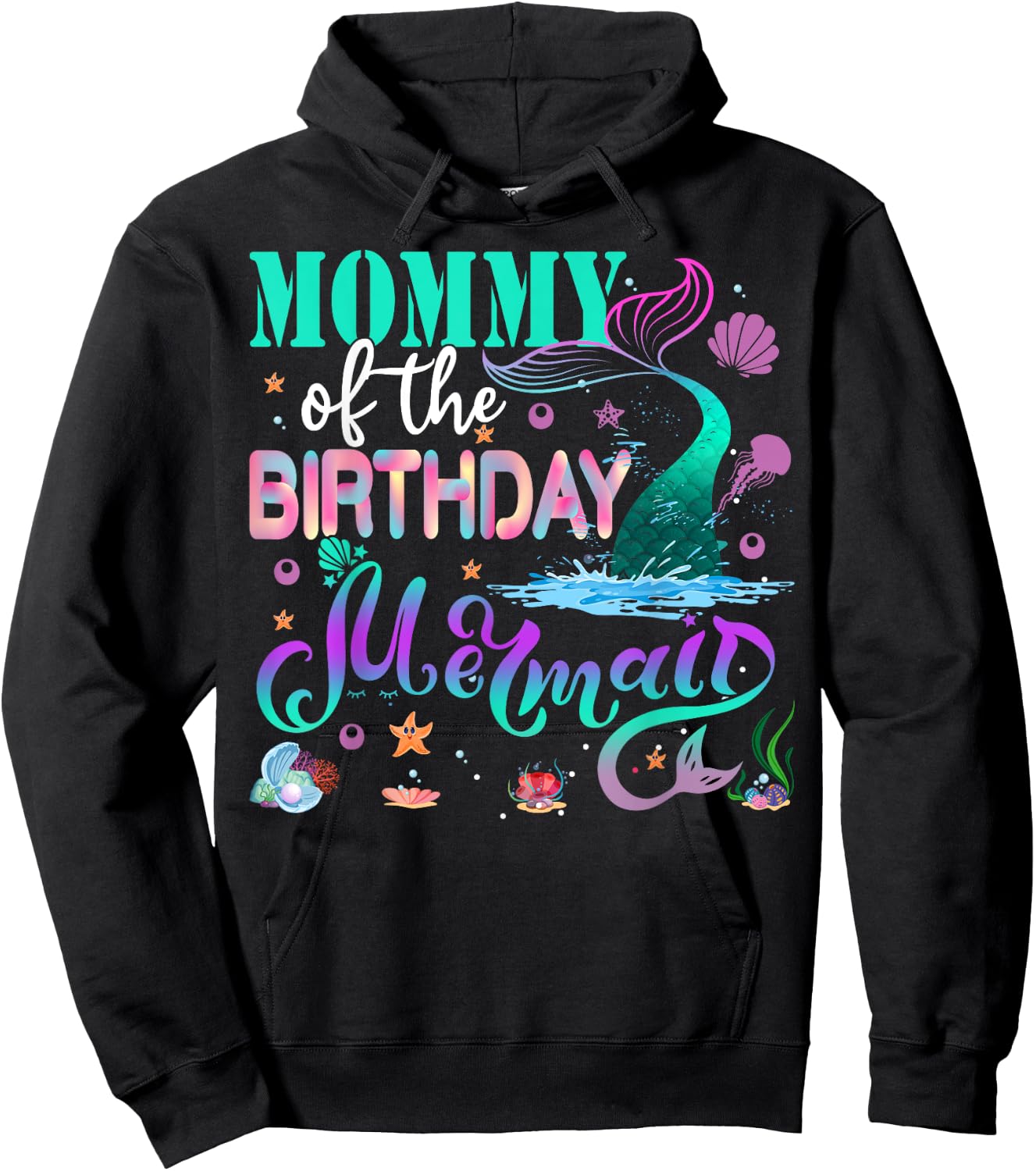 Mommy Of The Birthday Mermaid Family Matching Party Squad Hoodie - Hoodie | Black