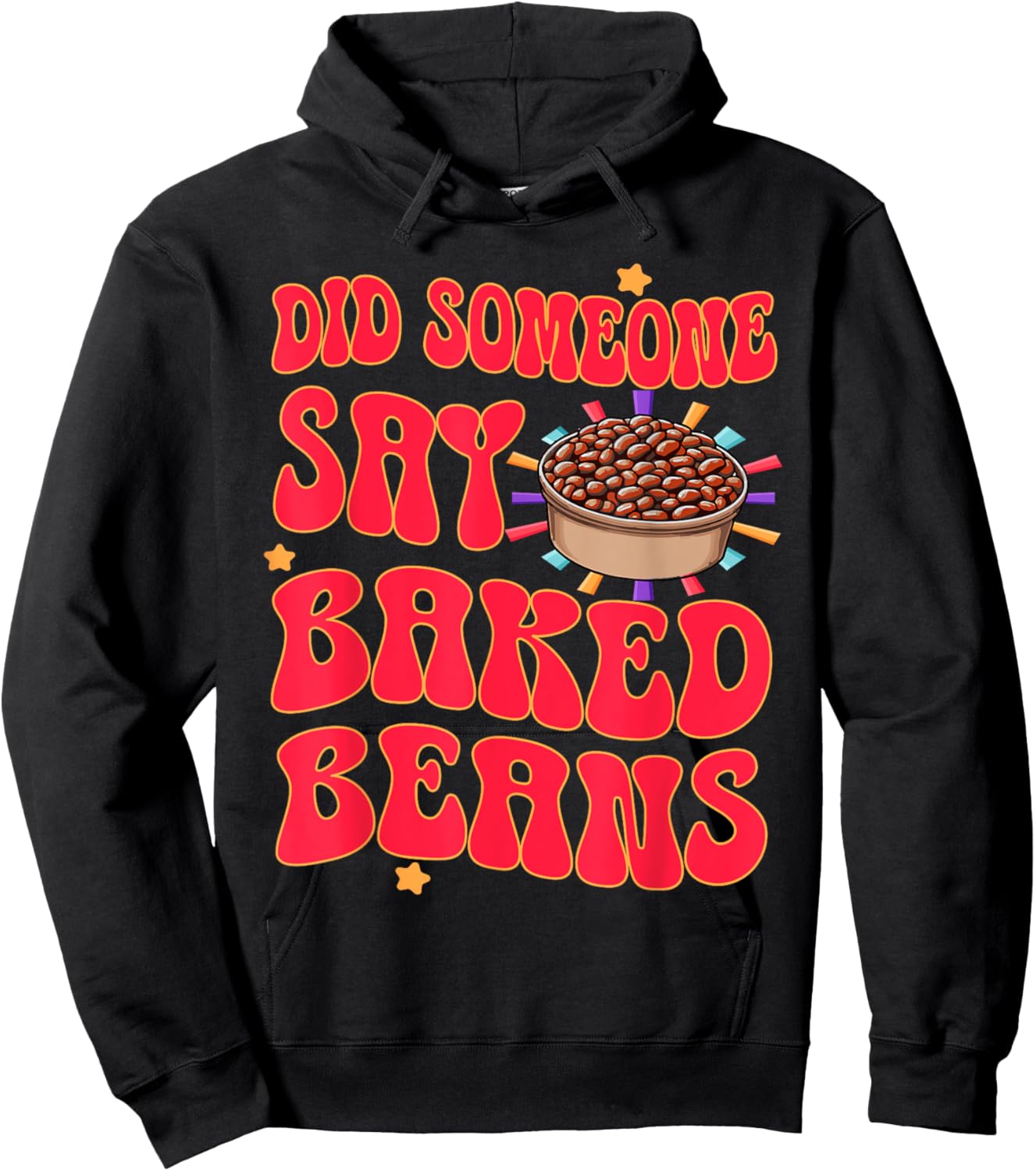 Did Someone Say Baked Beans Hoodie - Hoodie | Black