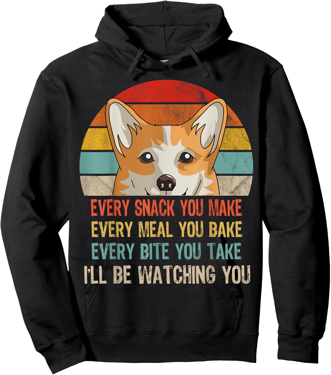 Funny Corgi Retro Every Snack You Make Every Meal You Bake Hoodie - Hoodie | Black