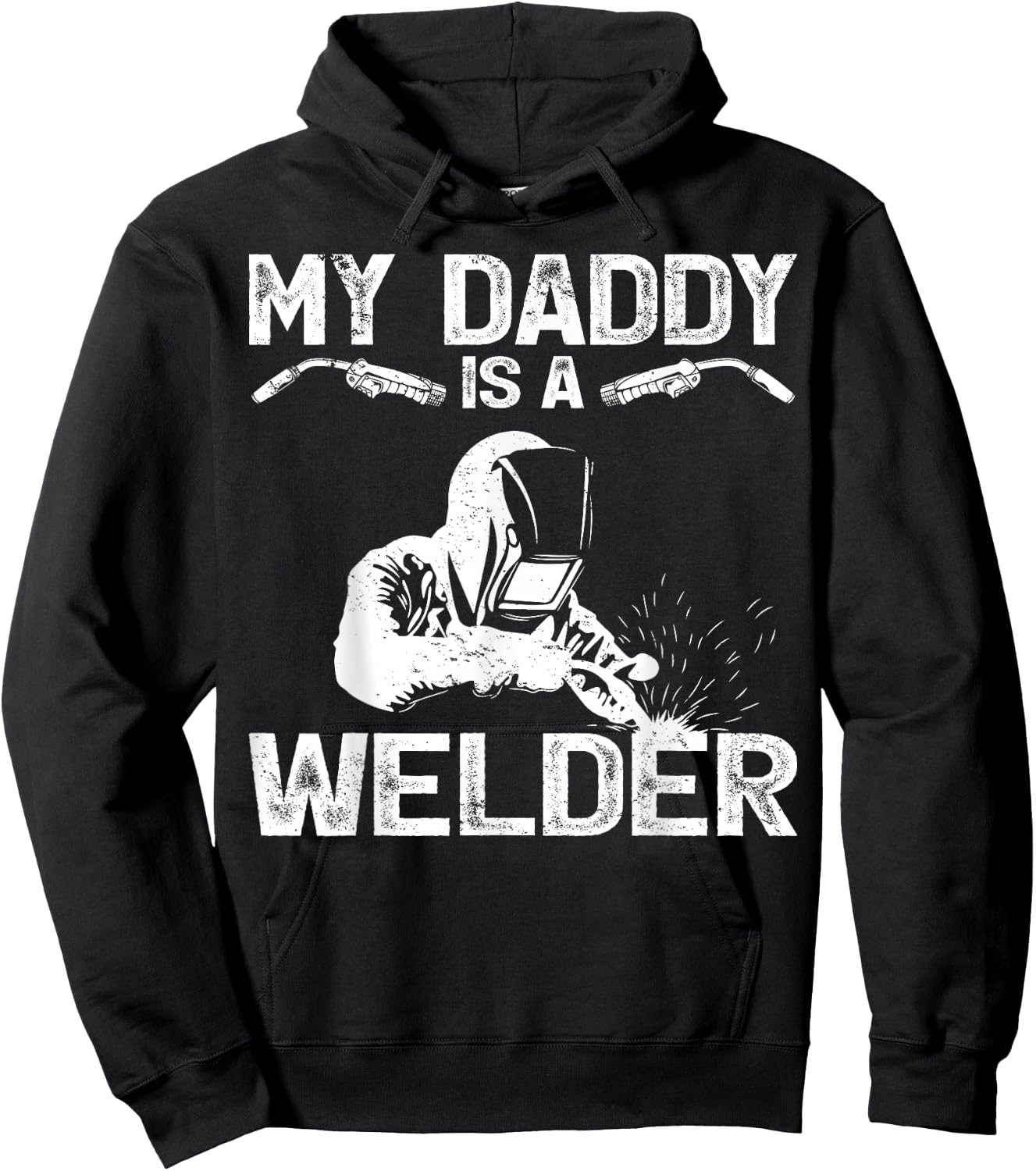 My Daddy Is A Welder Welding Girls Kids Boys Hoodie - Hoodie | Black