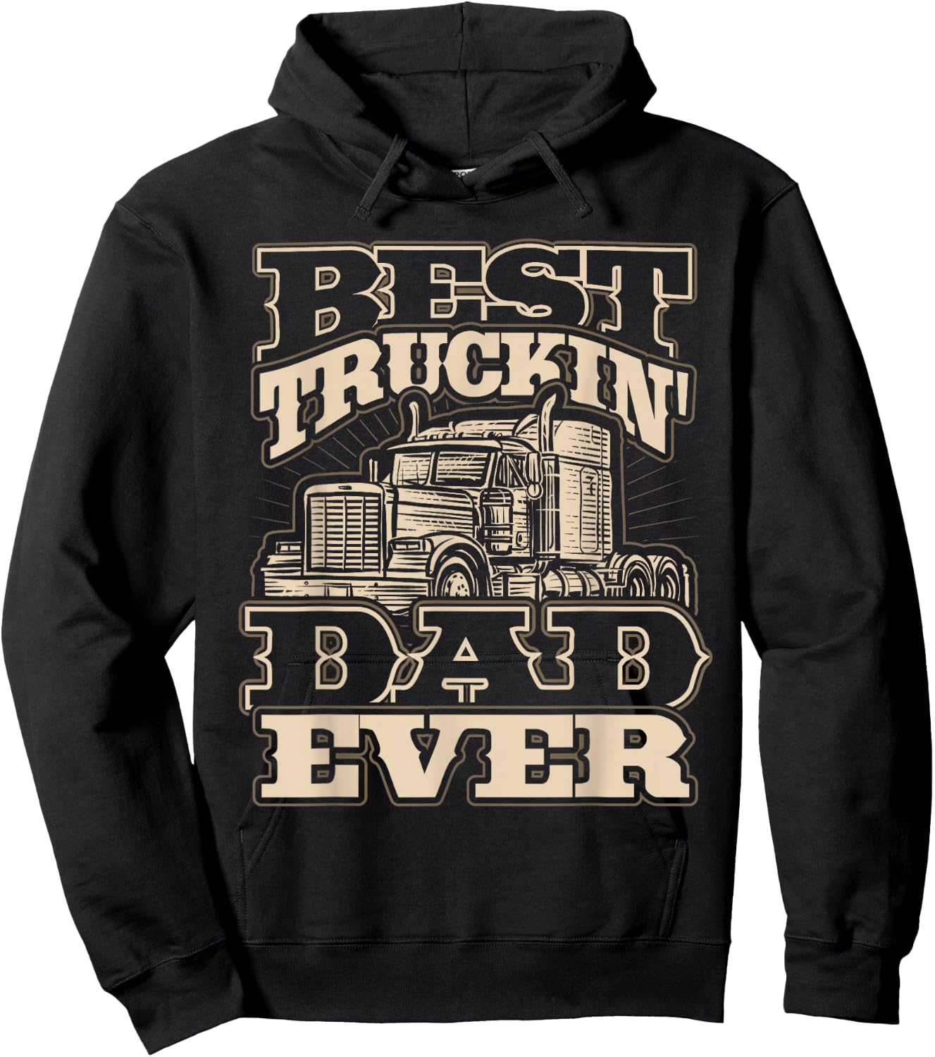 Best Truckin Dad Ever Funny Trucker Father’s Day Hoodie - Hoodie | Black