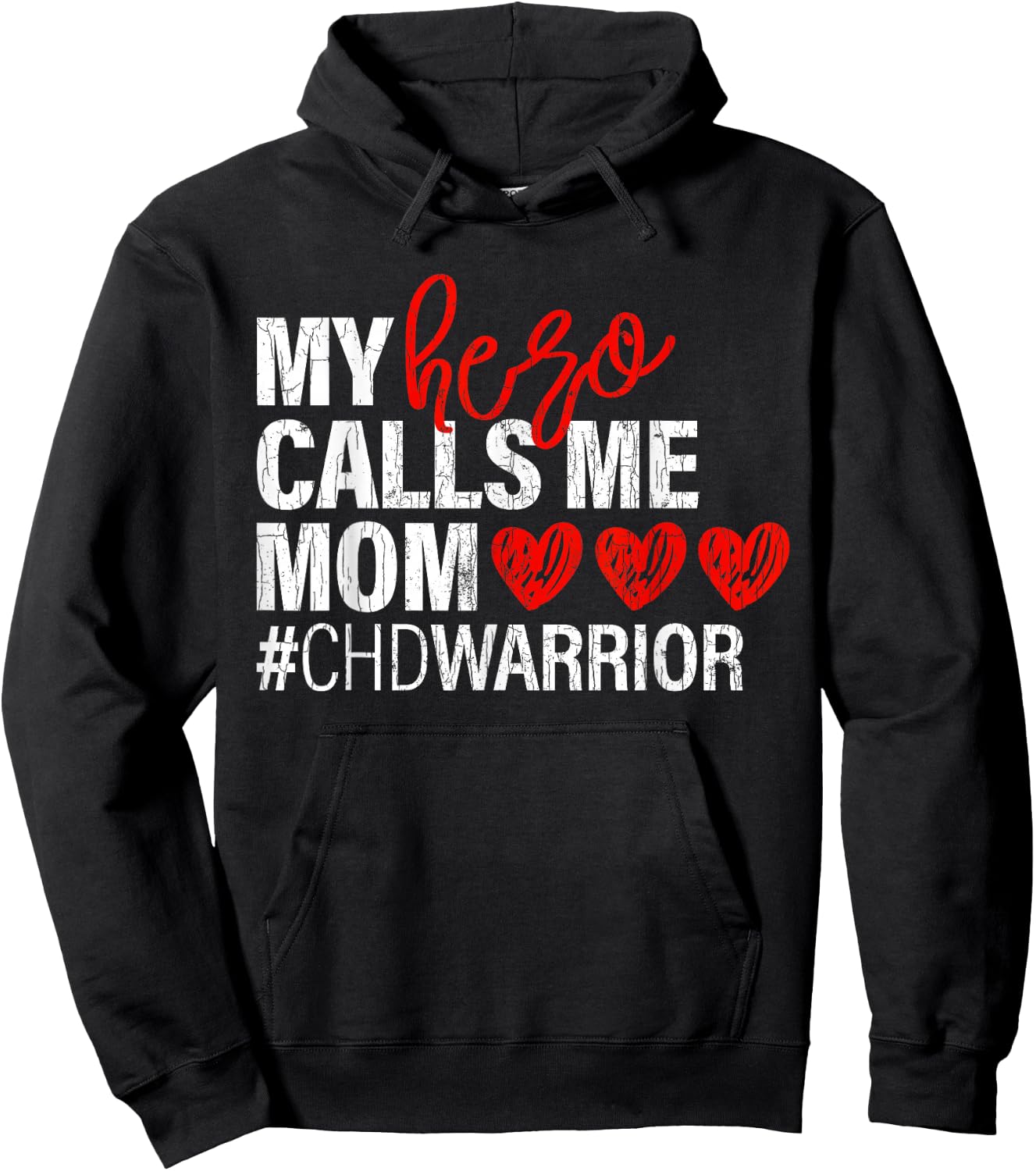Hero Calls Me Mom CHD Congenital Heart Defect Happy Gift Hoodie - Hoodie | Black