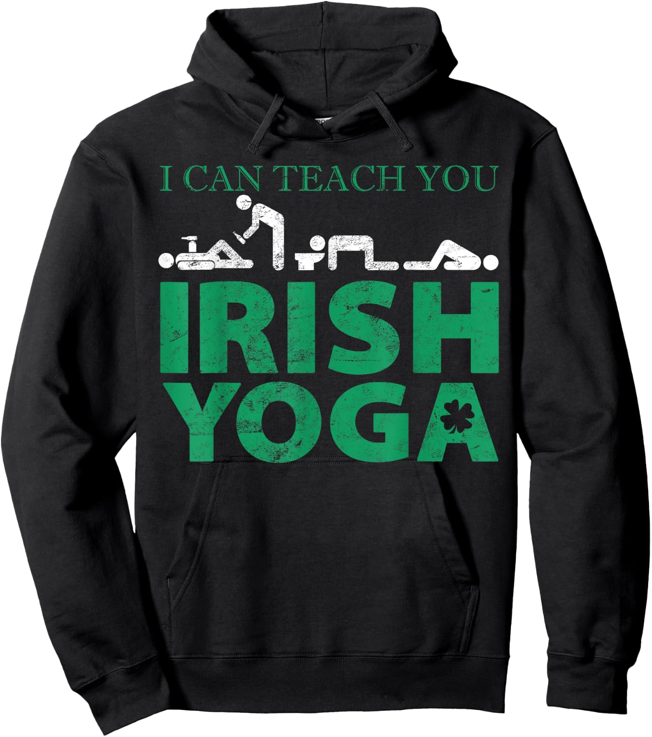 I Can Teach You Irish Yoga St Patricks Day Gift Graphic Hoodie - Hoodie | Black