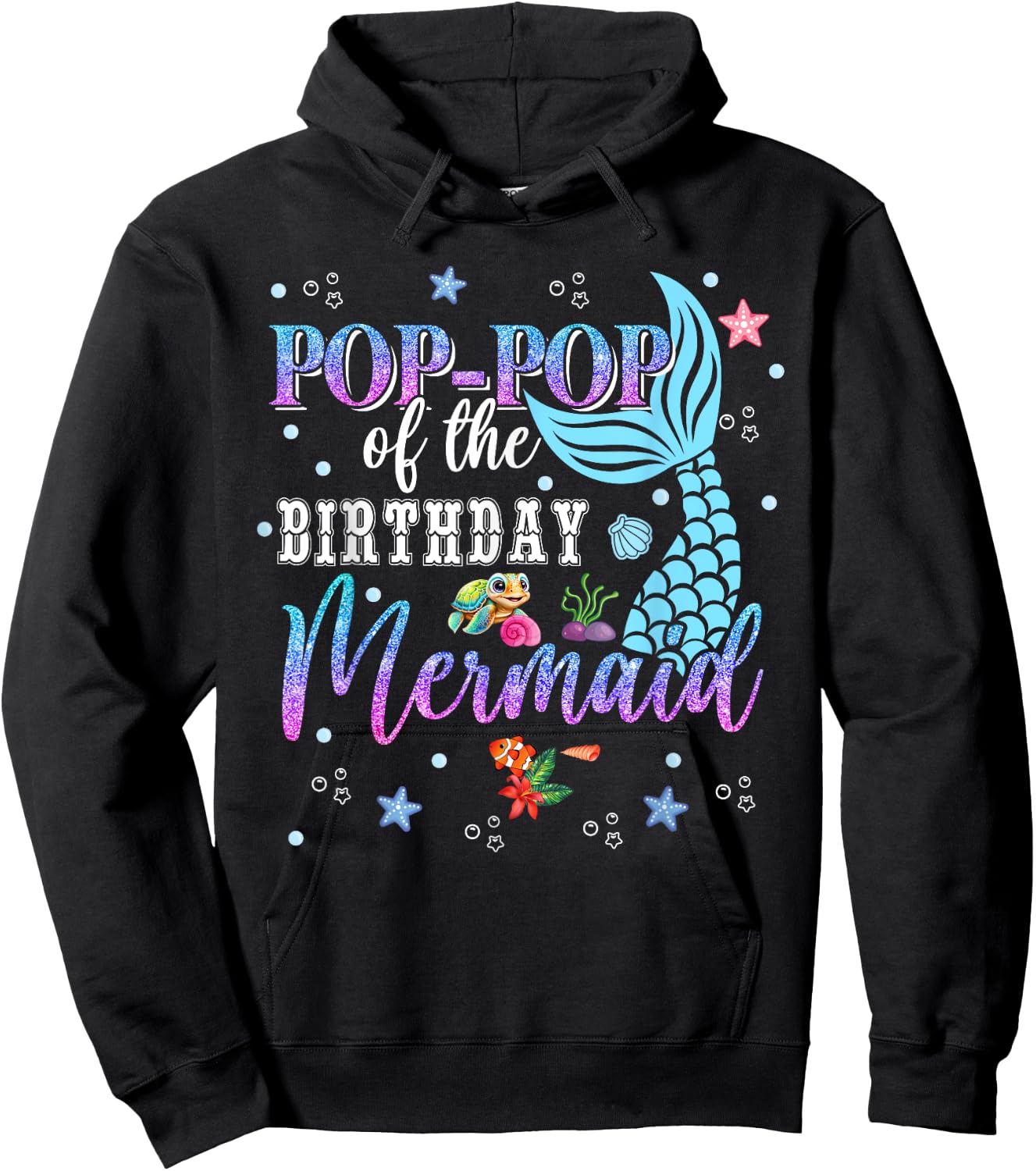 Pop Pop Of The Birthday Mermaid Funny Matching Family Party Hoodie - Hoodie | Black