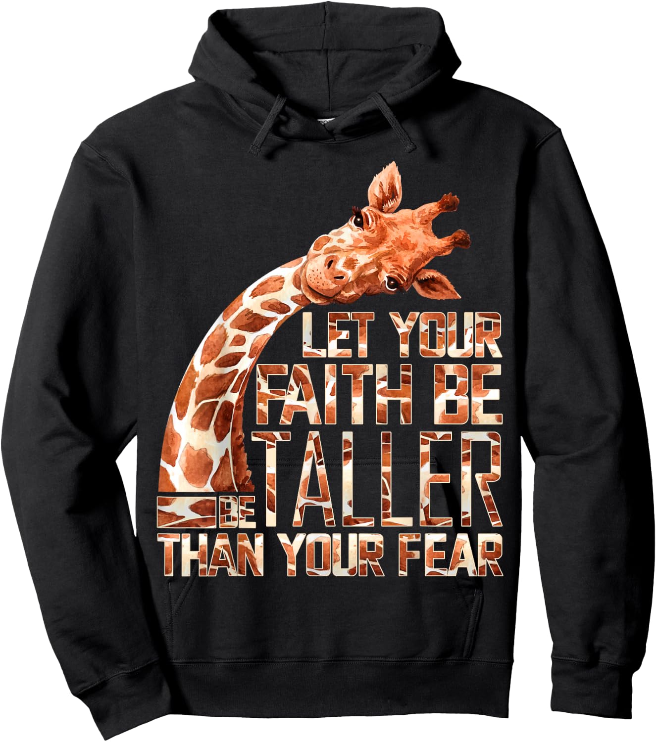 Let Your Faith Be Taller Than Your Fear Giraffe Hoodie - Hoodie | Black