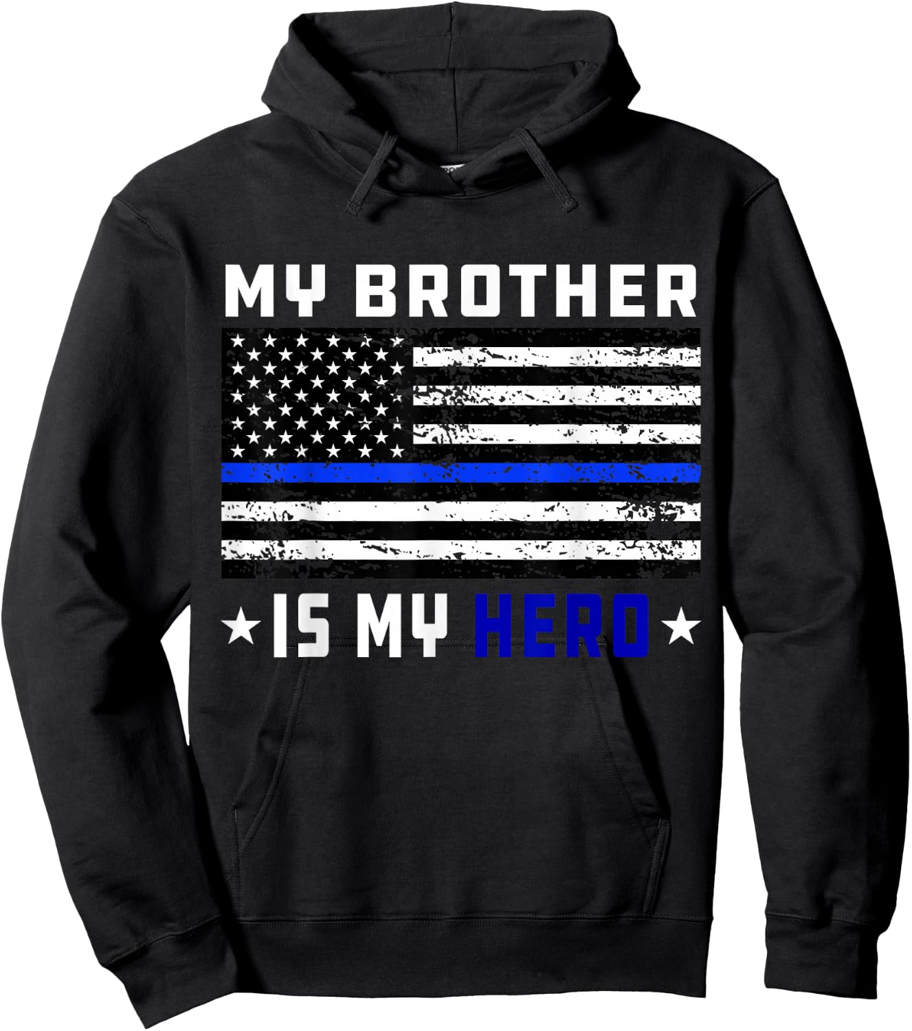 My Brother is My Hero Shirt Thin Blue Line Police Flag Hoodie - Hoodie | Black