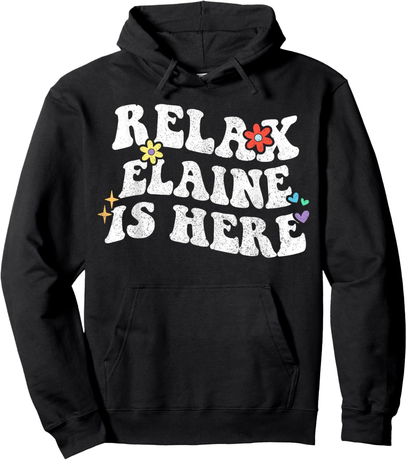 Retro Groovy Relax Elaine Is Here Funny Mother's Day Name Hoodie - Hoodie | Black