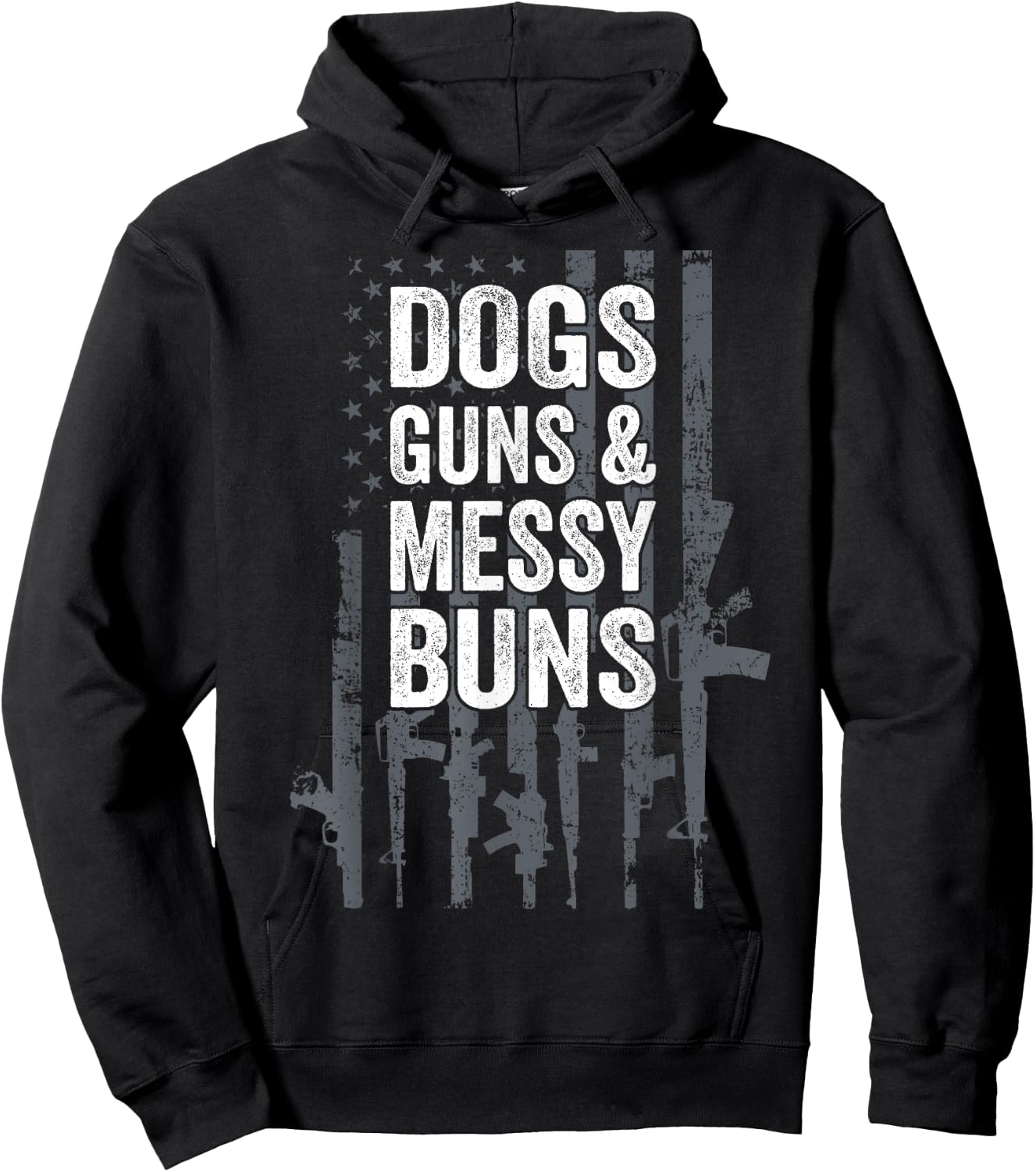 DOGS GUNS & MESSY BUNS - Funny Pro Gun Dog Lover Flag Hoodie - Hoodie | Black