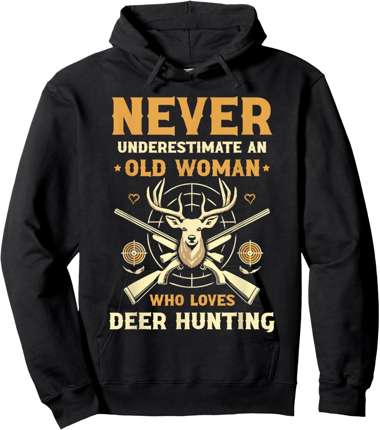 Never Underestimate An Old Woman Who Loves Deer Hunting Hoodie - Hoodie | Black