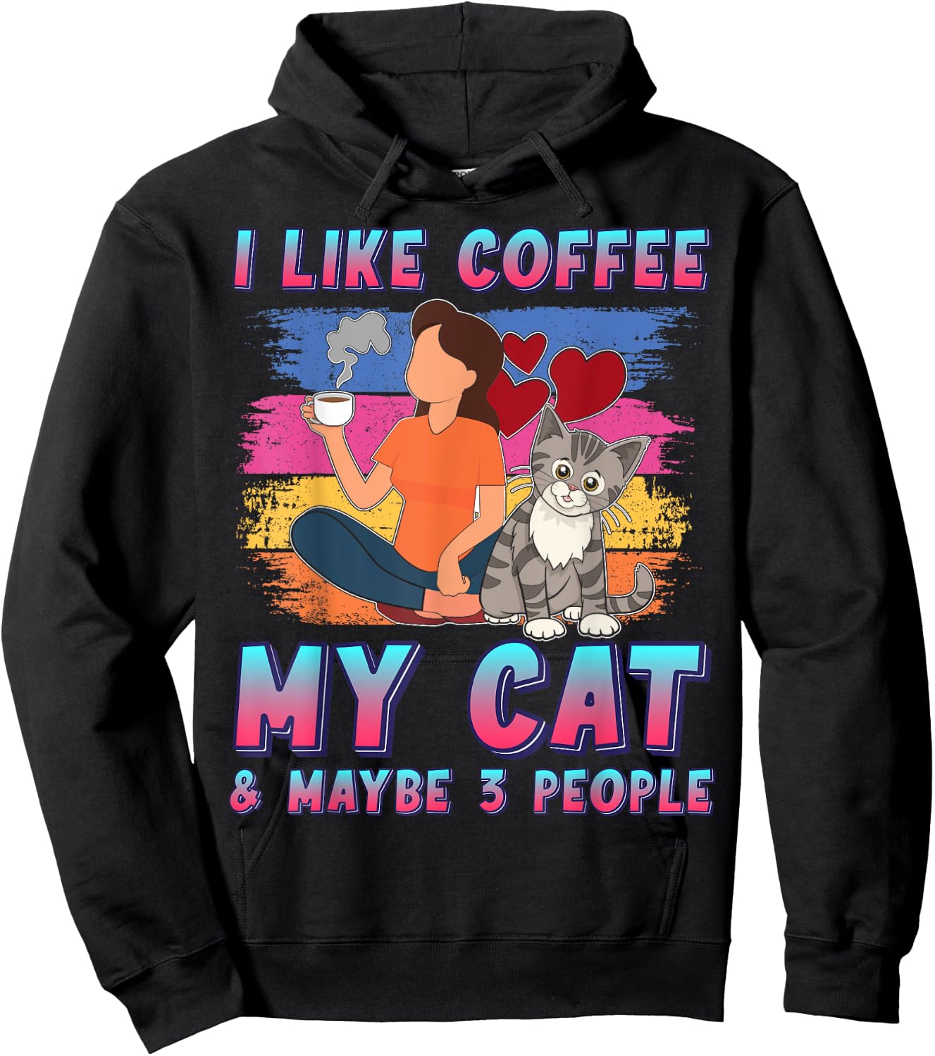 I Like Coffee My Cat and Maybe 3 People Pet Owner Funny Hoodie - Hoodie | Black