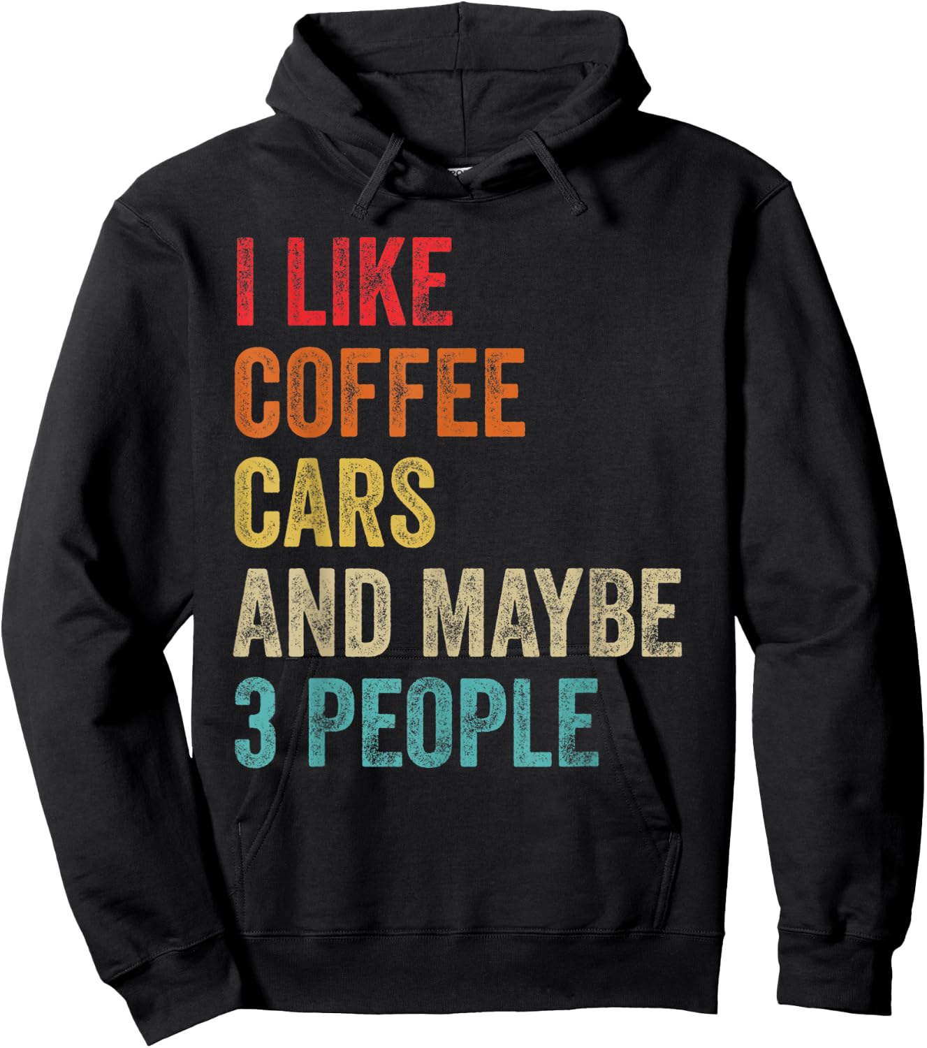 I Like Coffee Cars & Maybe 3 People Sarcastic Car Guy Lover Hoodie - Hoodie | Black